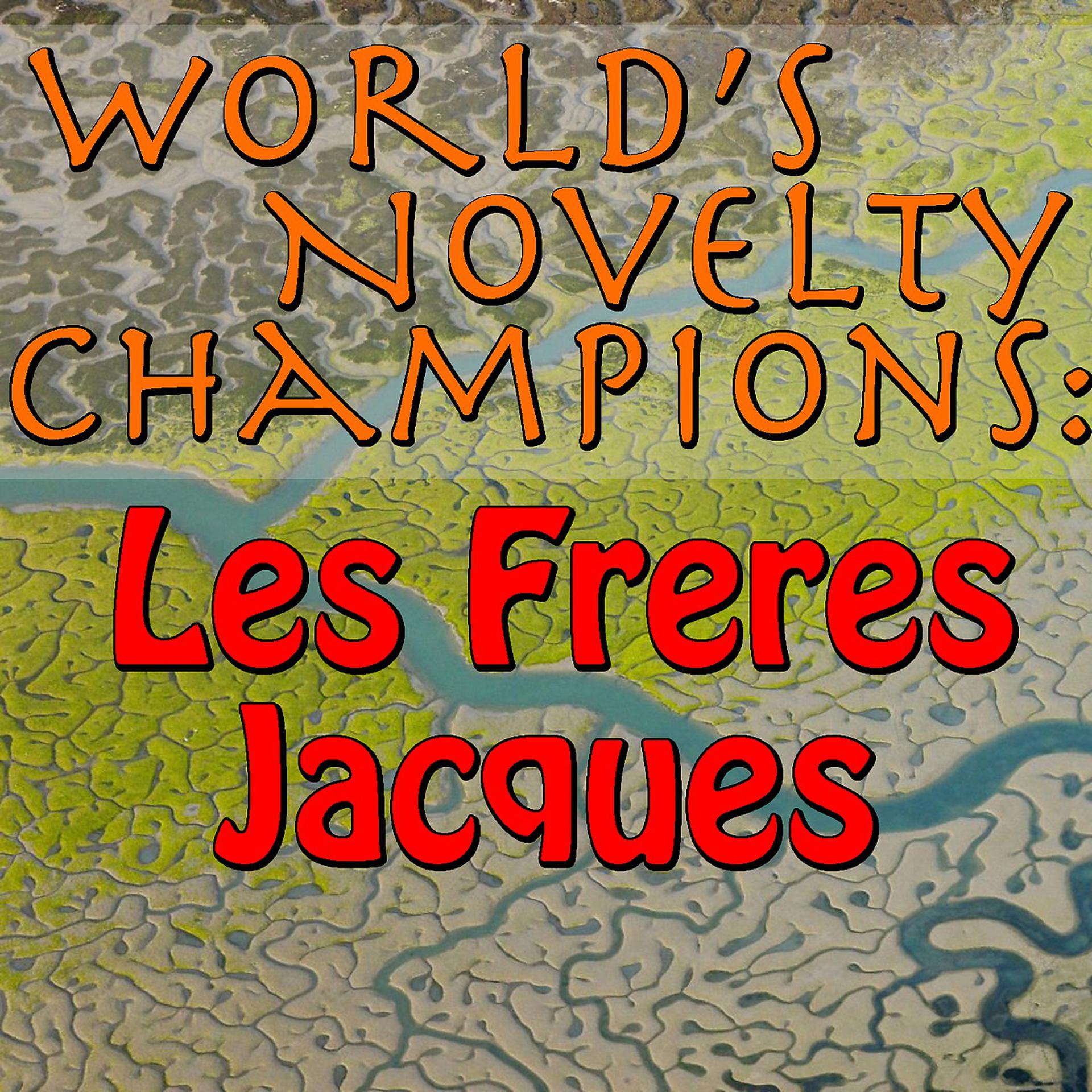 Постер альбома World's Novelty Champions: Les Freres Jacques