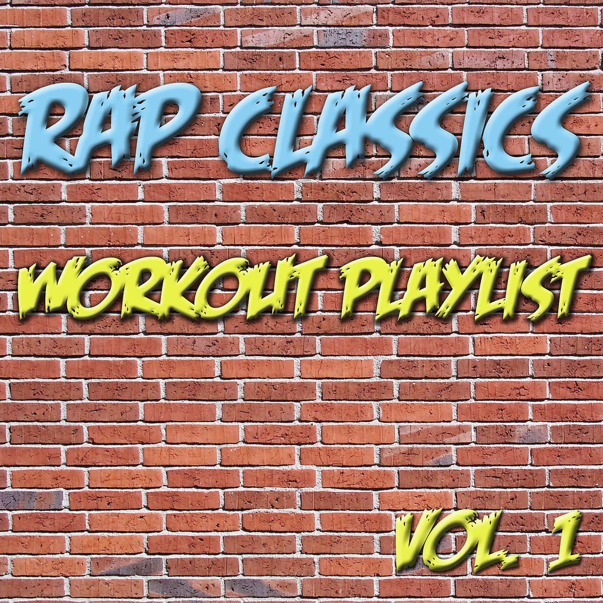 Постер альбома Rap Classics - Workout Playlist Vol. 1
