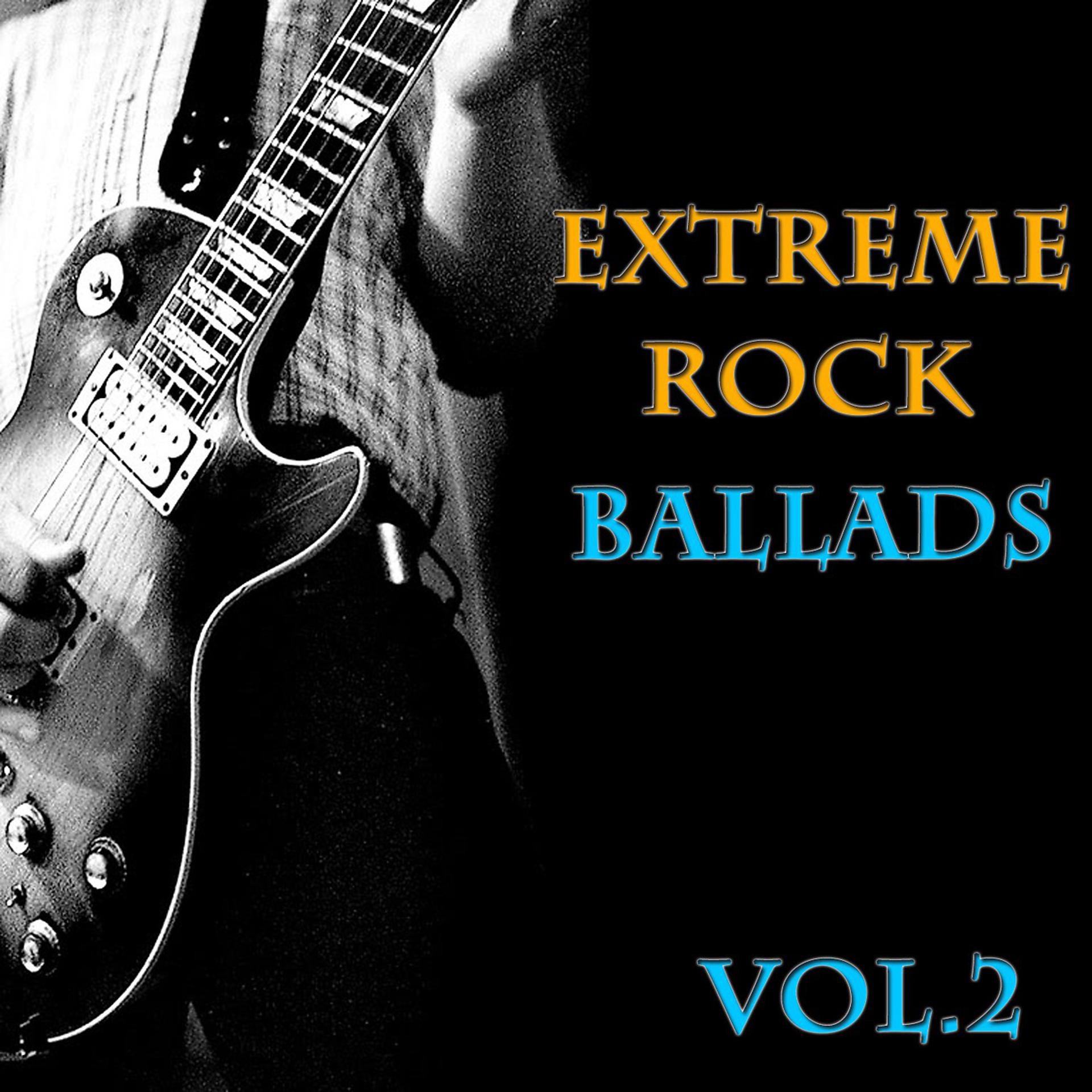 Постер альбома Extreme Rock Ballads Vol.2