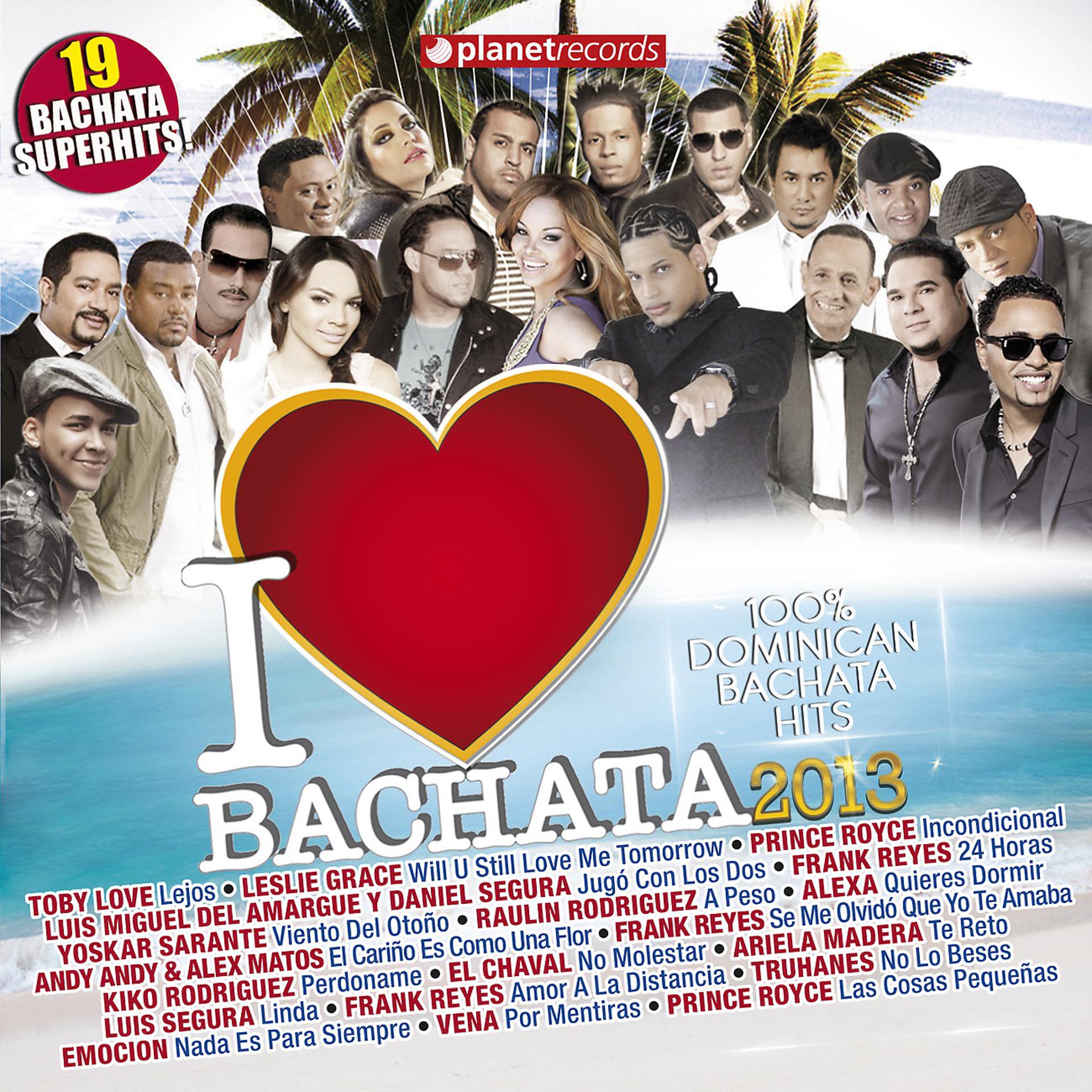 Постер альбома I Love Bachata 2013 - 19 Bachata Superhits