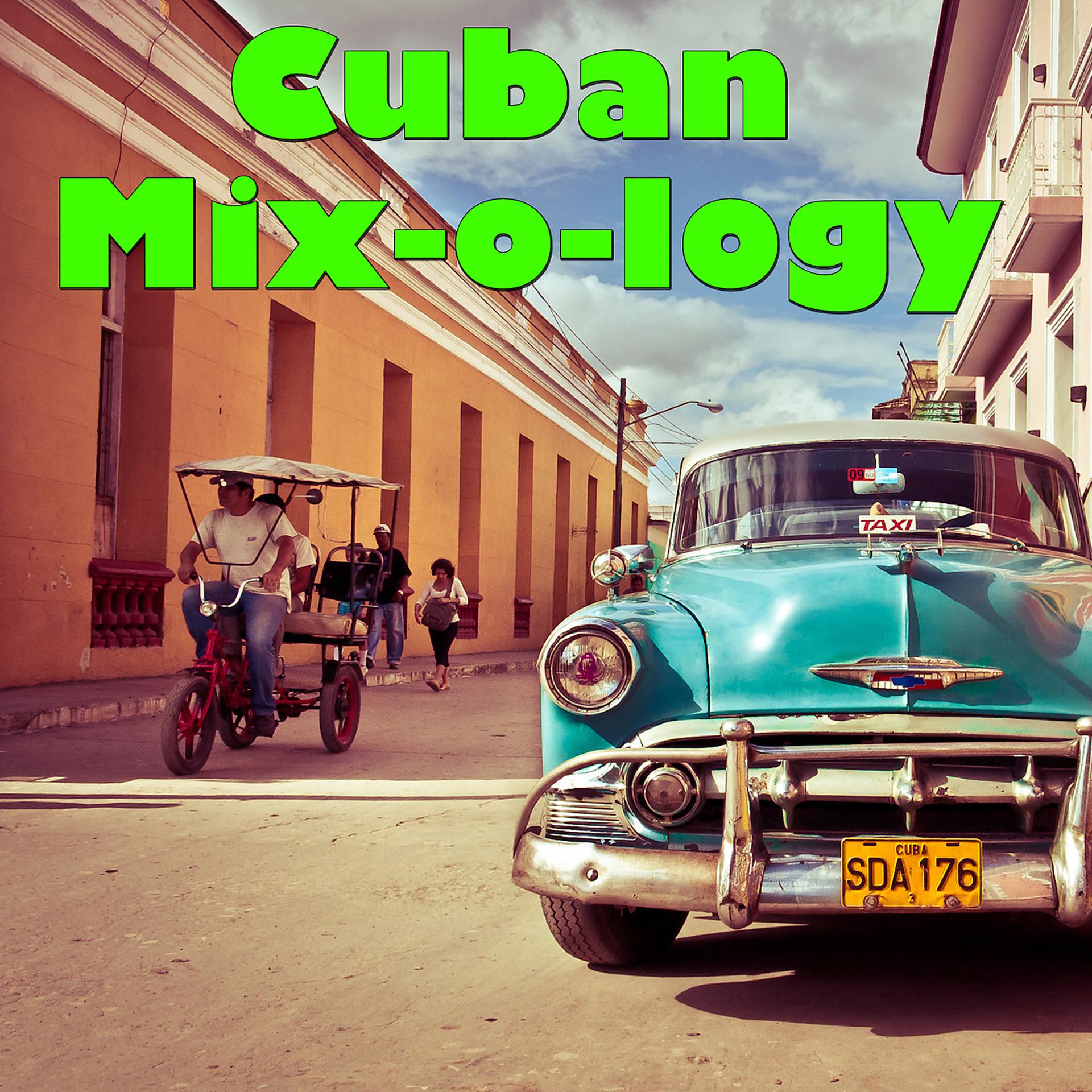 Постер альбома Cuban Mix-o-logy, Vol.1