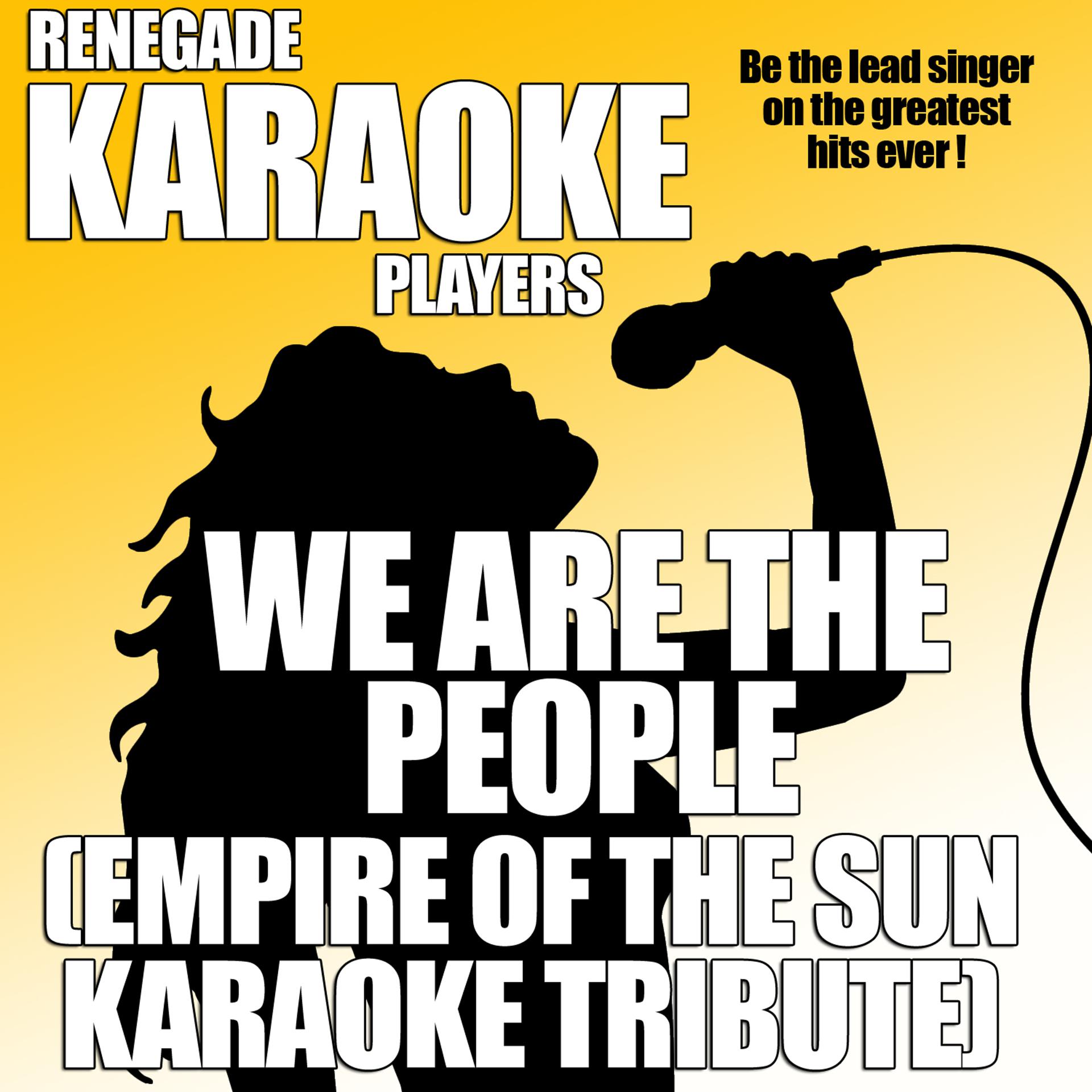 Постер альбома We Are The People (Empire of the Sun Karaoke Tribute)