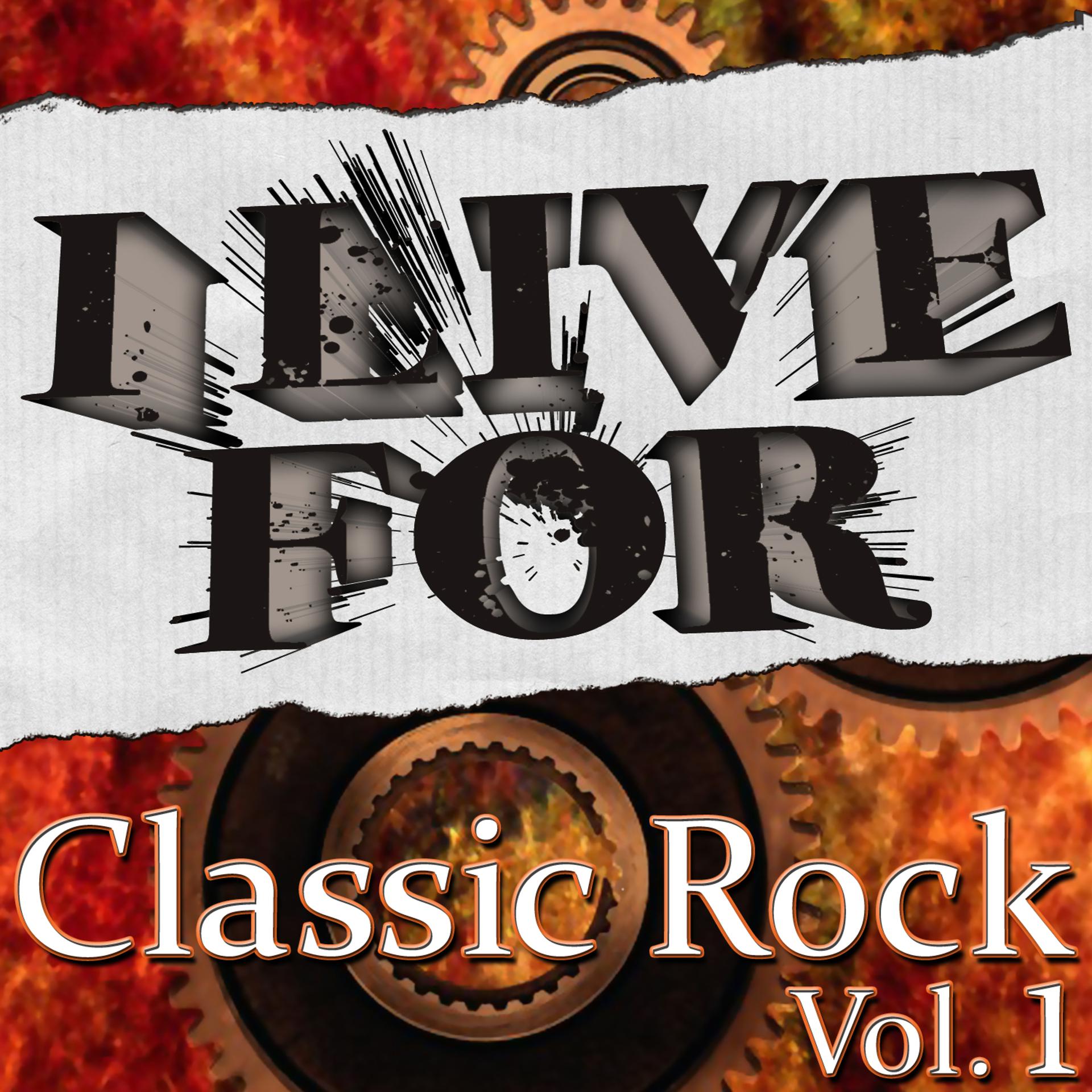 Постер альбома I Live For Classic Rock Vol. 1