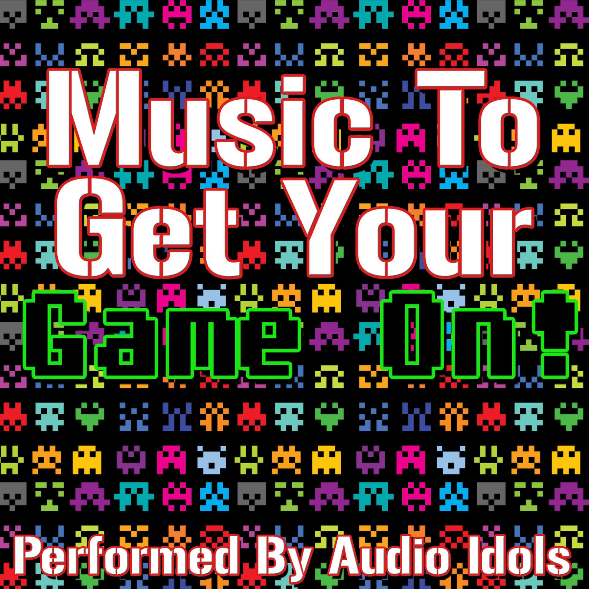 Постер альбома Music To Get Your Game On!