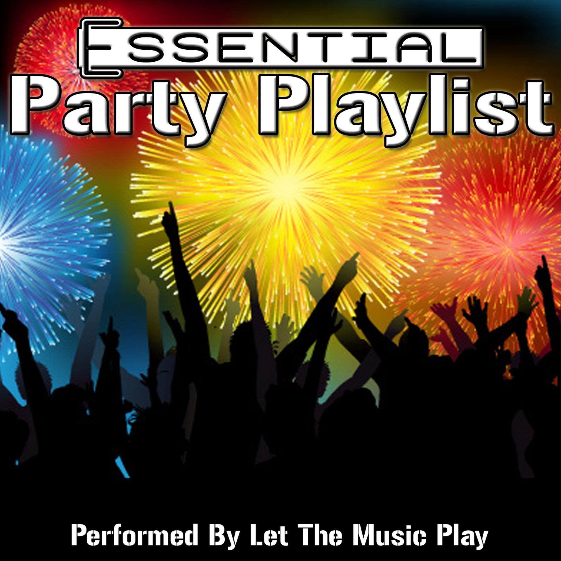 Постер альбома Essential Party Playlist