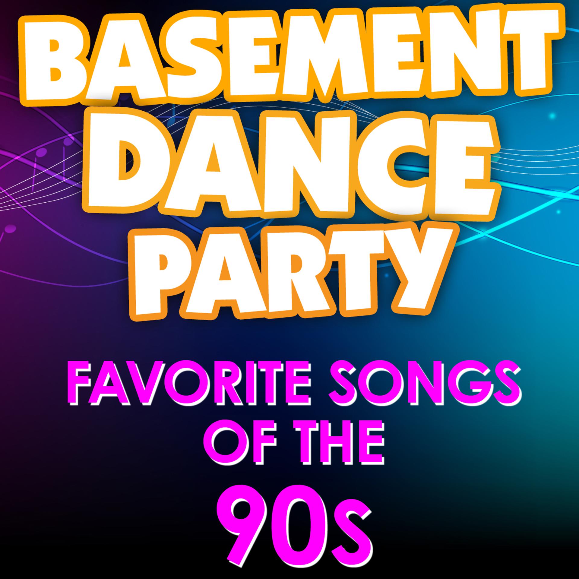 Постер альбома Basement Dance Party - Favorite Songs of the 90s