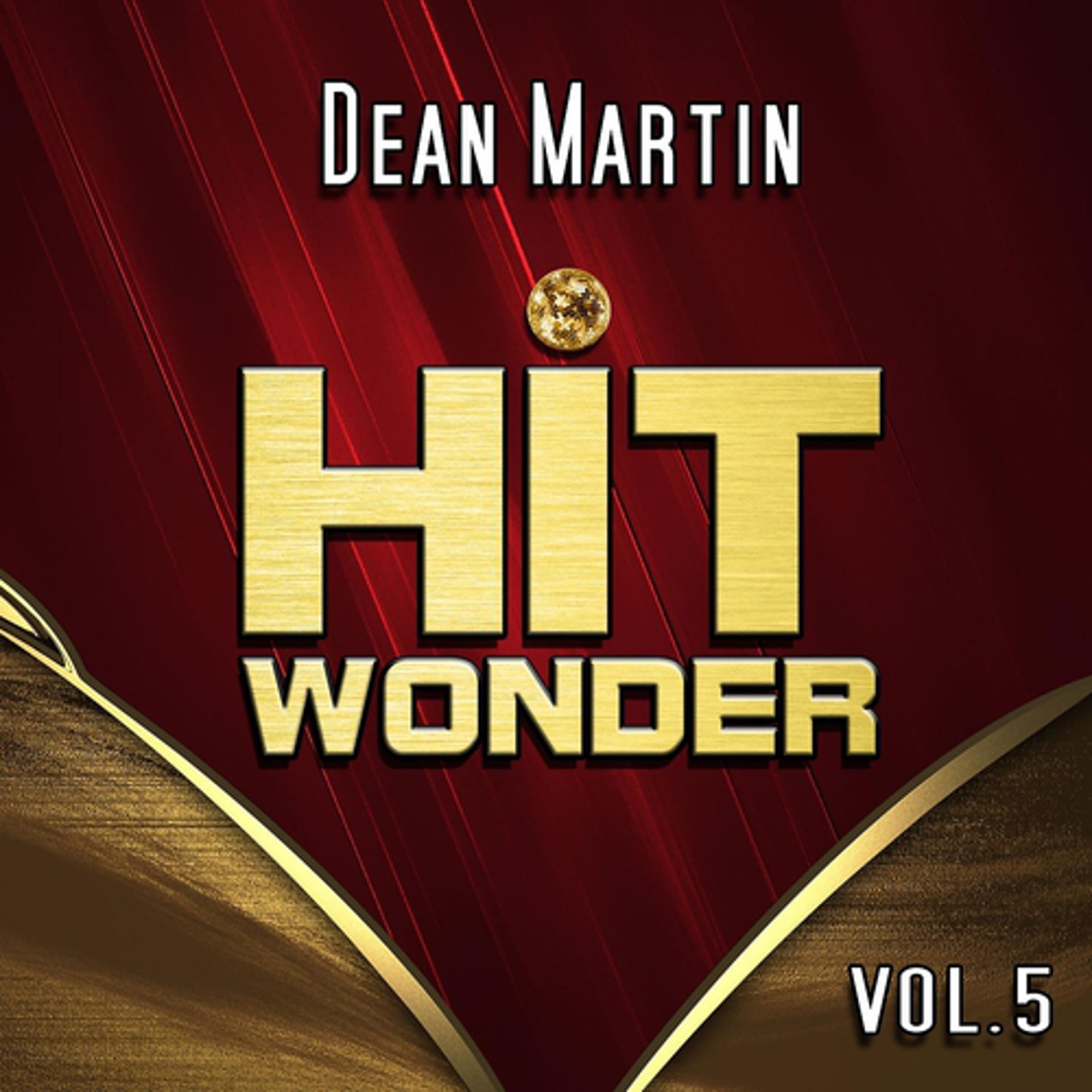 Постер альбома Hit Wonder: Dean Martin, Vol. 5