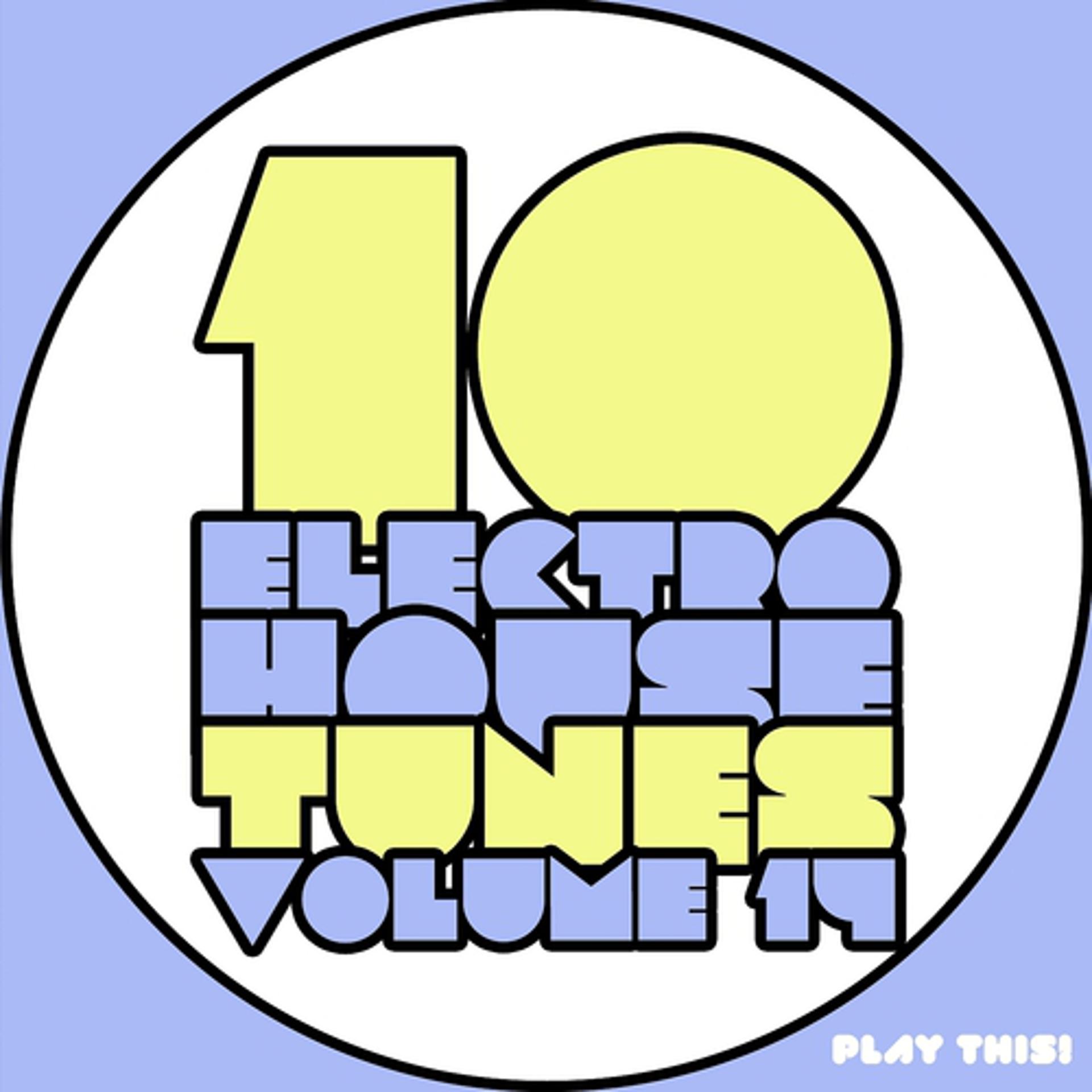 Постер альбома 10 Electro House Tunes, Vol. 14