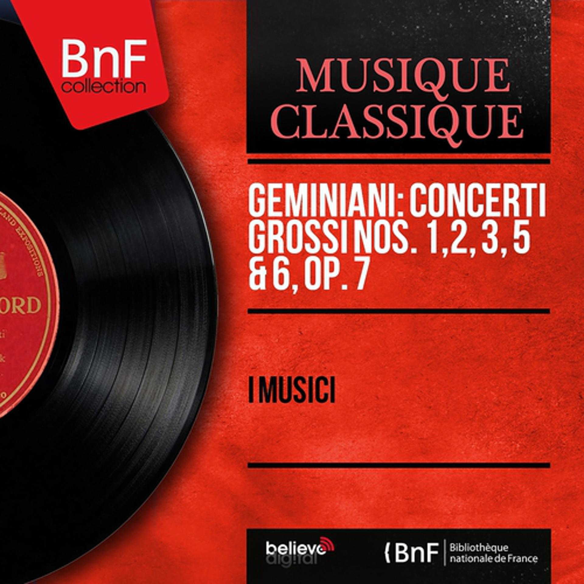 Постер альбома Geminiani: Concerti grossi Nos. 1, 2, 3, 5 & 6, Op. 7 (Mono Version)