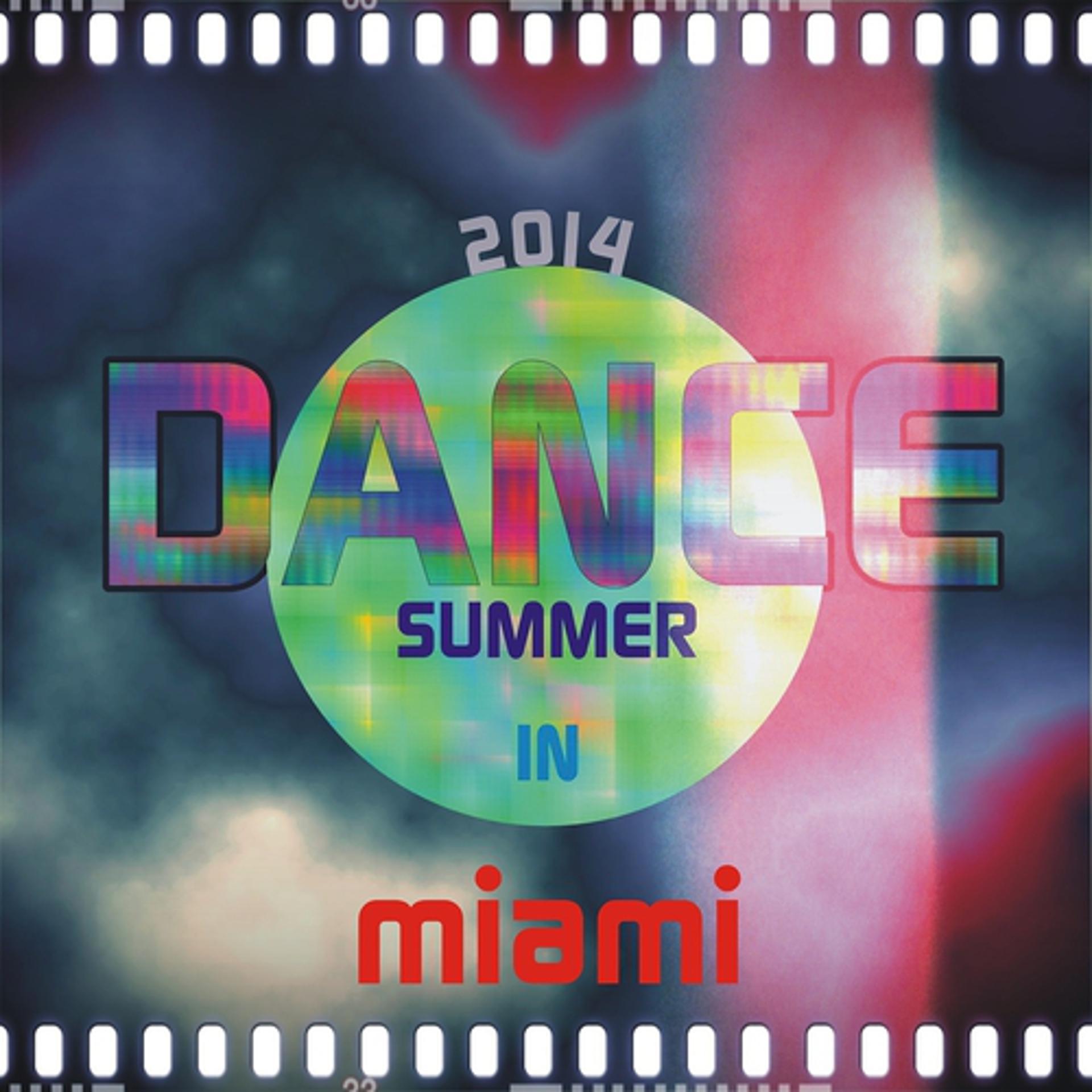 Постер альбома Dance Summer 2014 in Miami