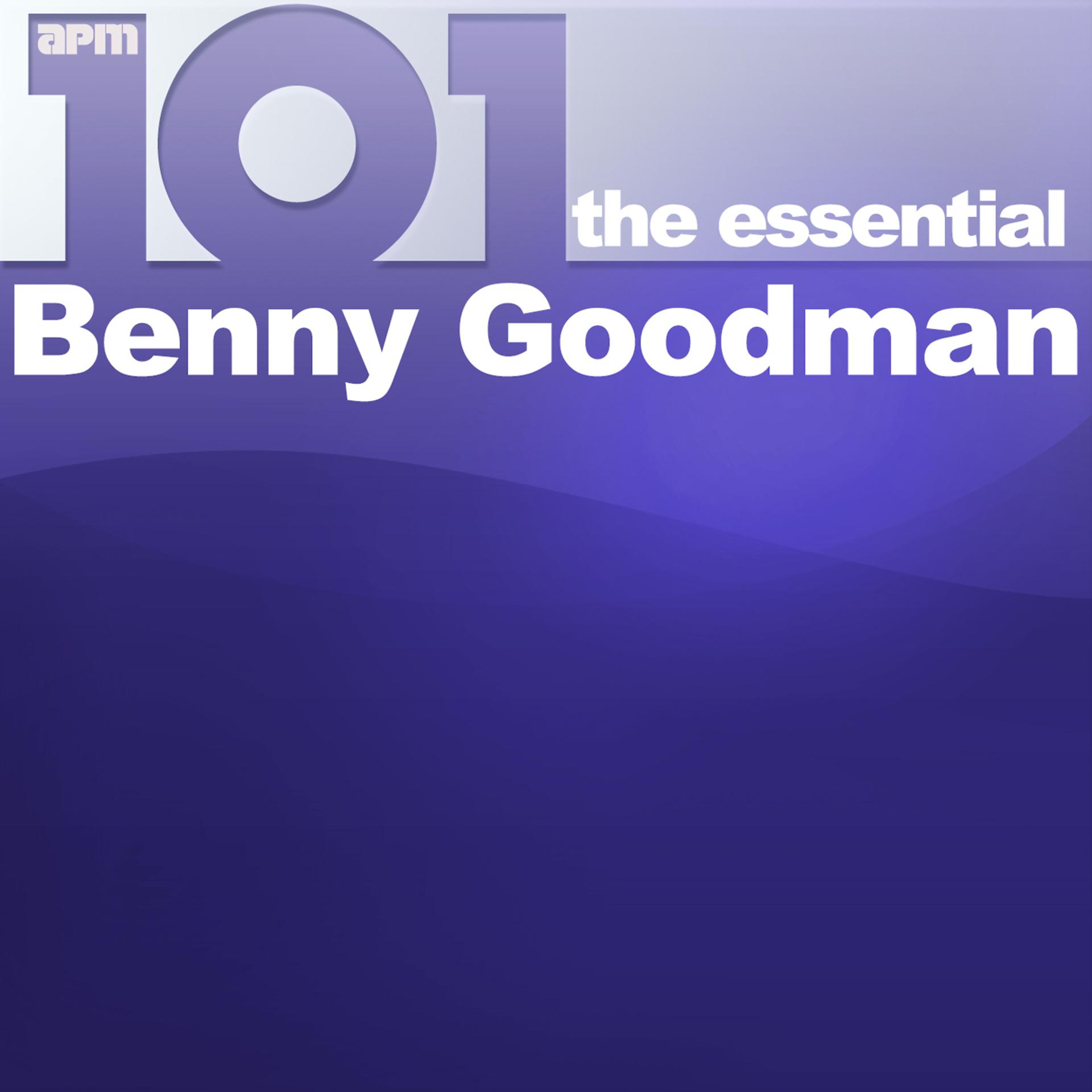 Постер альбома 101 - The Essential Benny Goodman