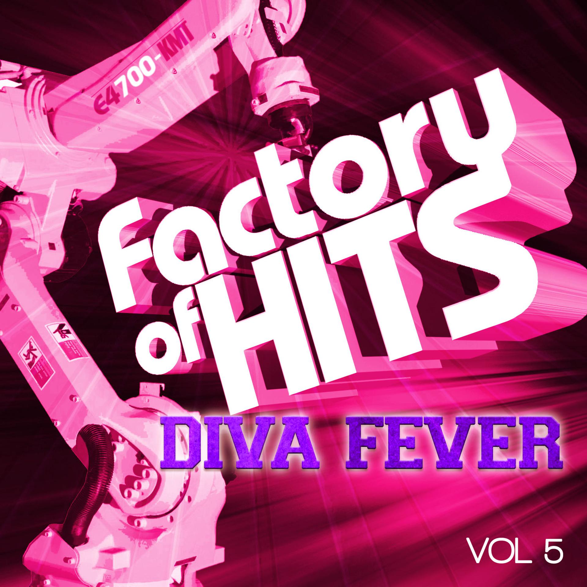 Постер альбома Factory of Hits - Diva Fever, Vol. 5