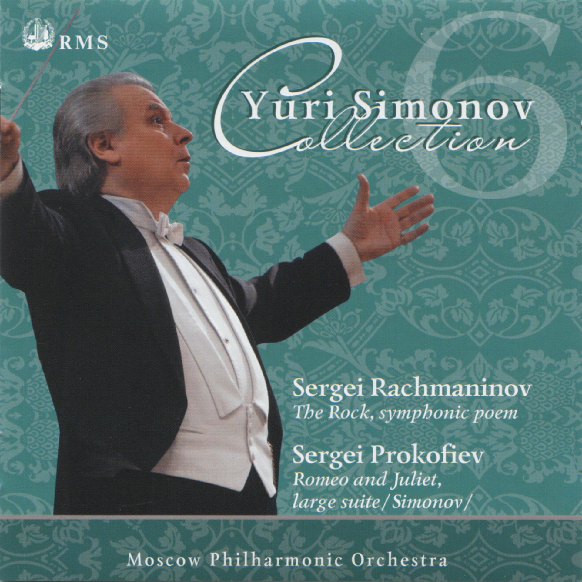 Постер альбома Rachmaninov: The Rock, Symphonic Poem, Op. 7 - Prokofiev: Romeo And Juliet, Large Suite