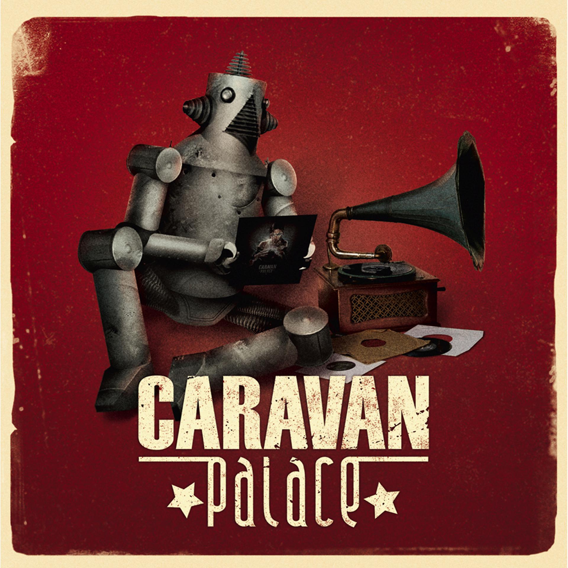 Постер альбома Caravan Palace