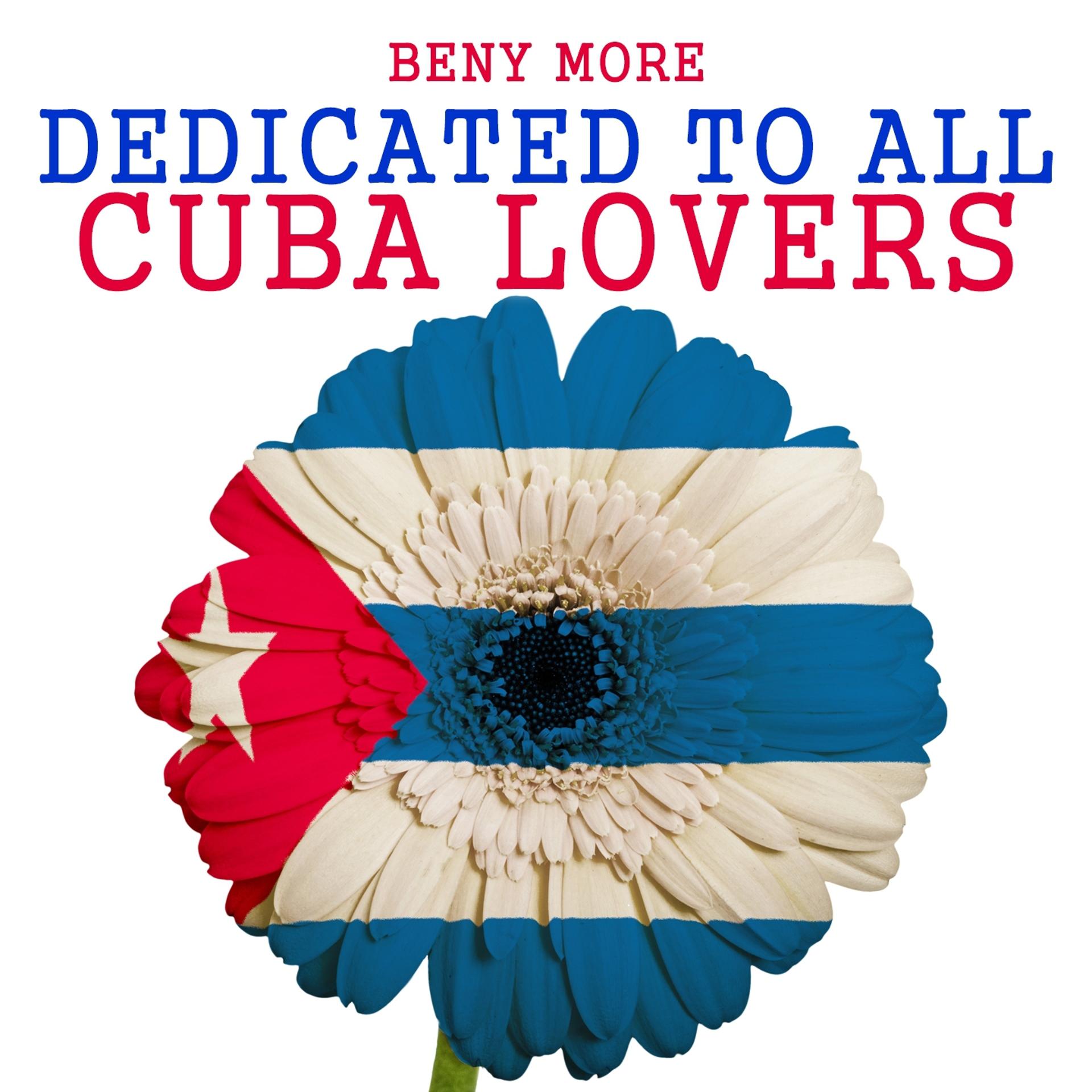 Постер альбома Dedicated to All Cuba Lovers