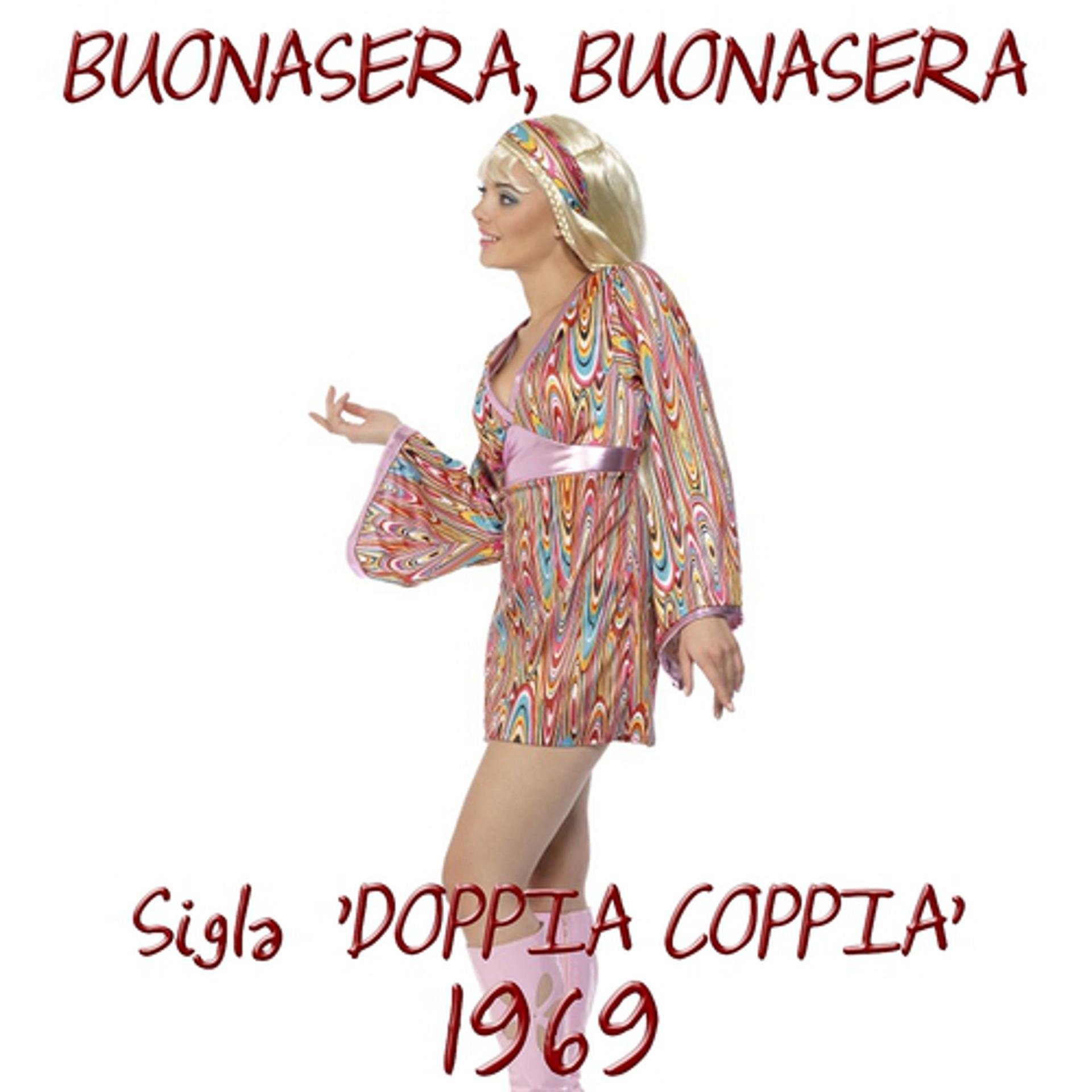 Постер альбома Buonasera, buonasera (Sigla Tv "Doppia Coppia" 1969)
