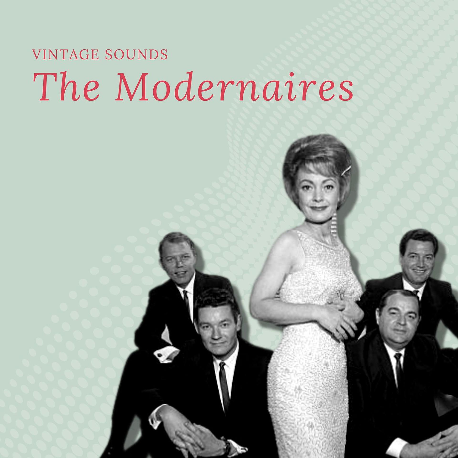 Постер альбома The Modernaires - Vintage Sounds