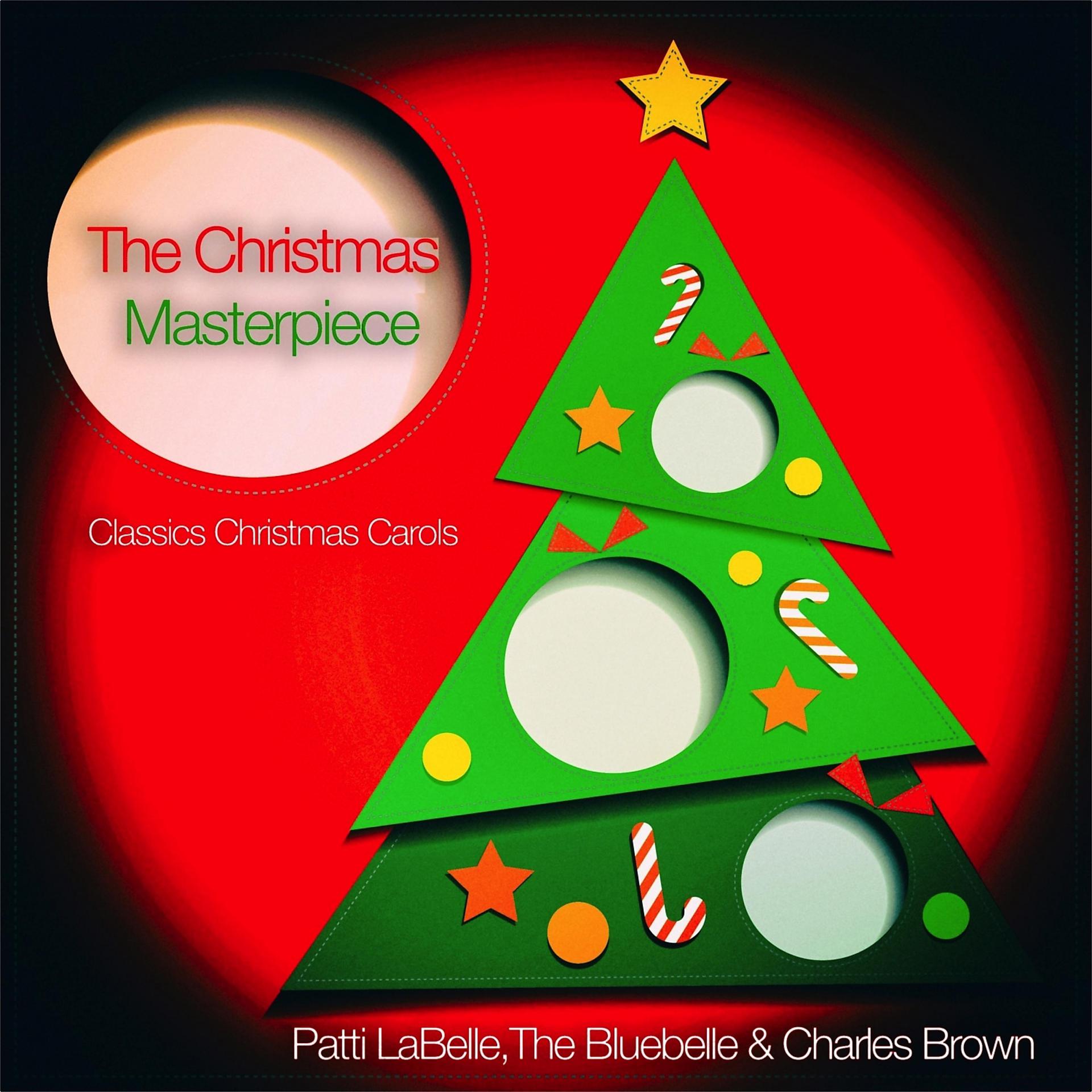 Постер альбома The Christmas Masterpiece - Classics Christmas Carols