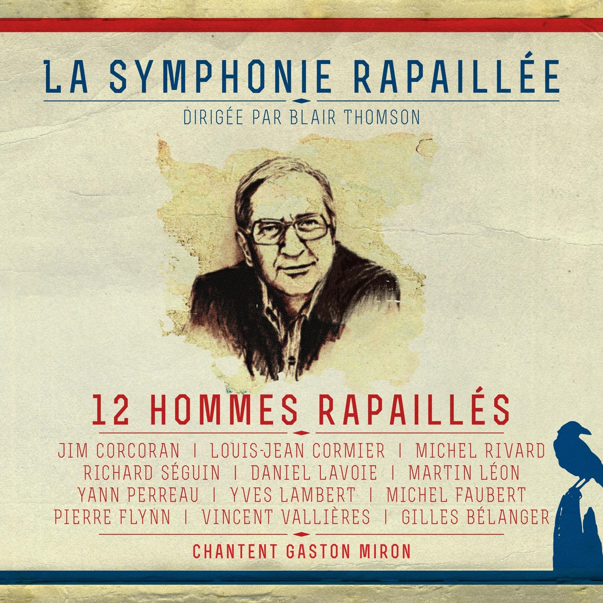 Постер альбома 12 hommes rapaillés - La symphonie rapaillée