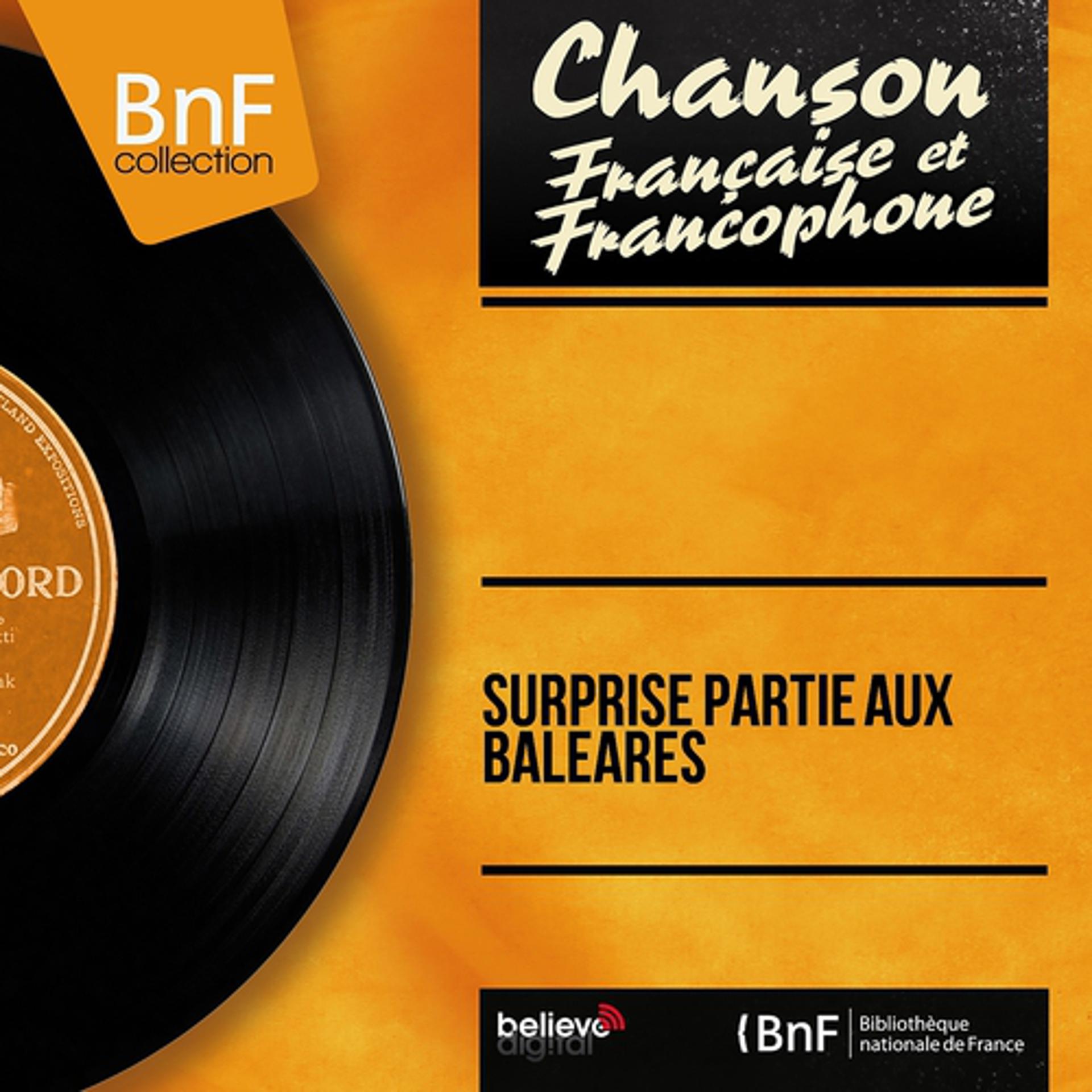 Постер альбома Surprise partie aux Baléares (Mono version)