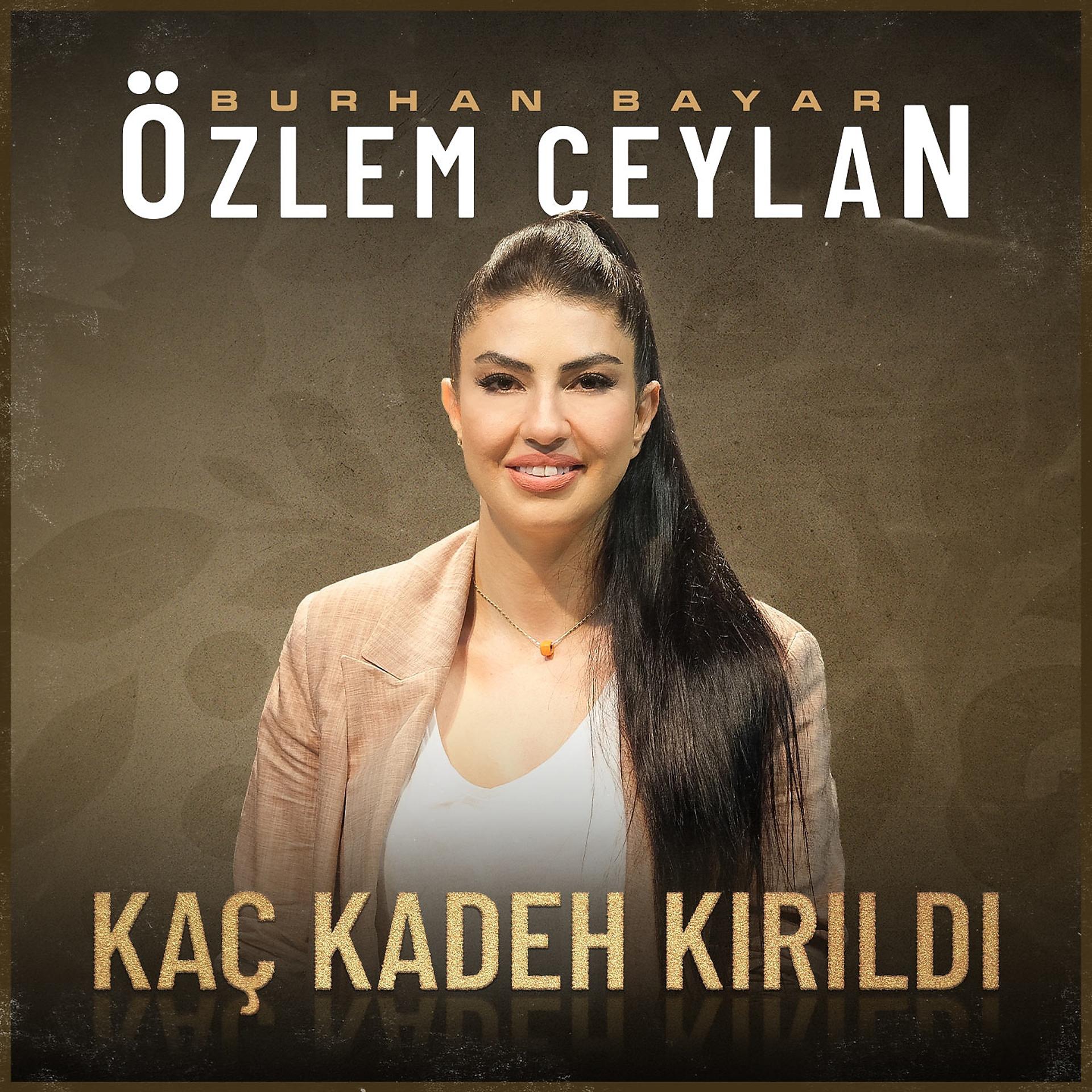 Постер альбома Kaç Kadeh Kırıldı