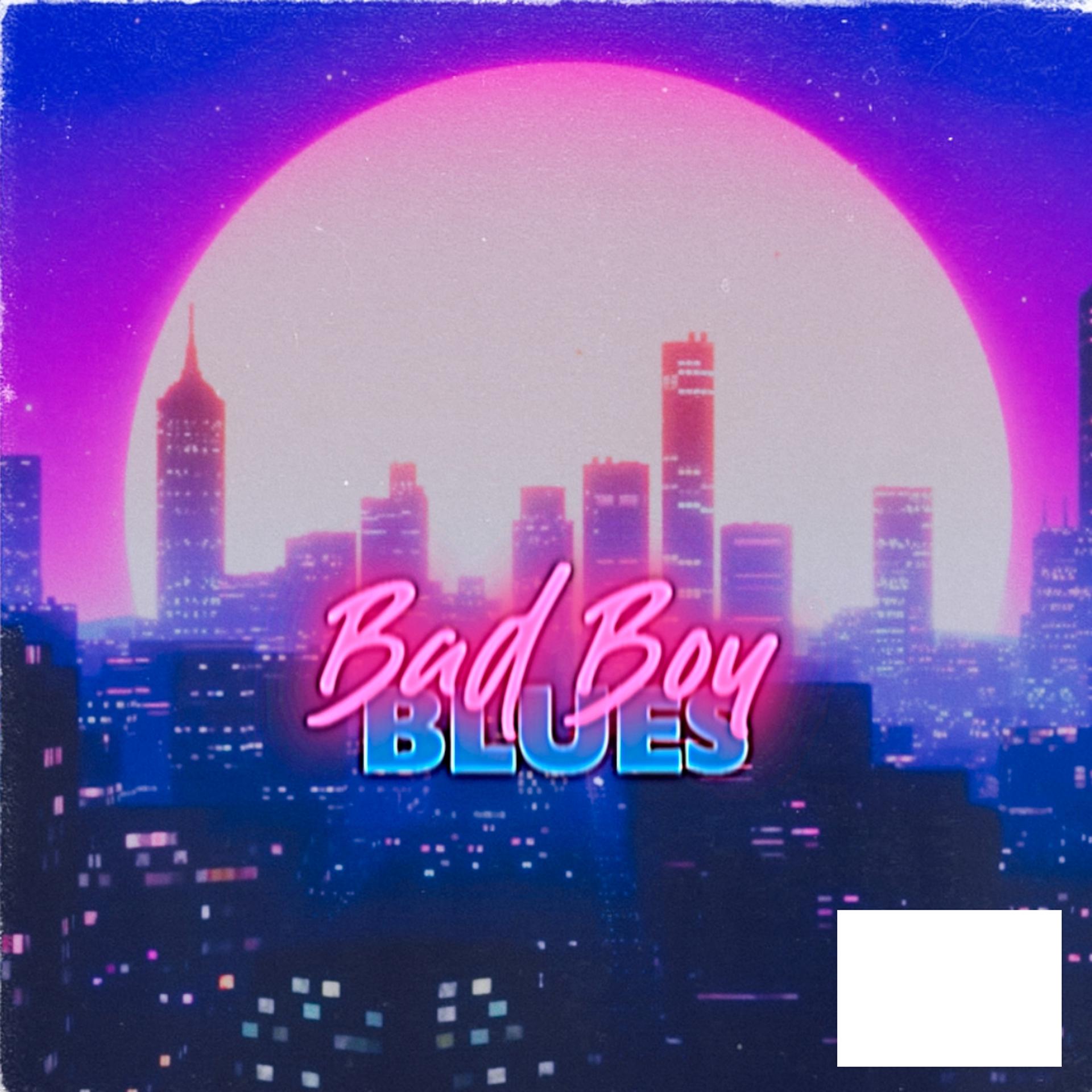 Постер альбома Bad Boy Blues