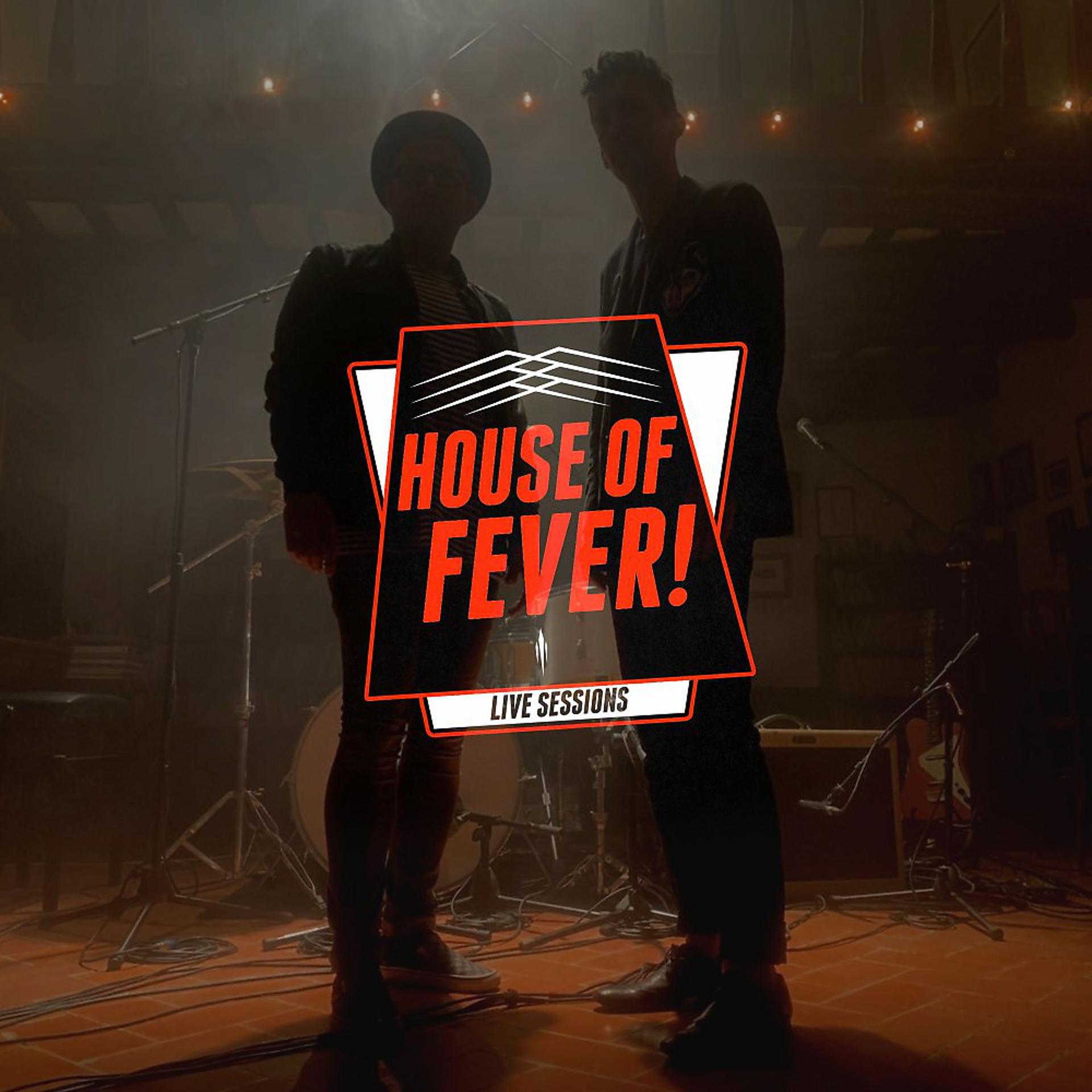 Постер альбома House of Fever! (Live Sessions)