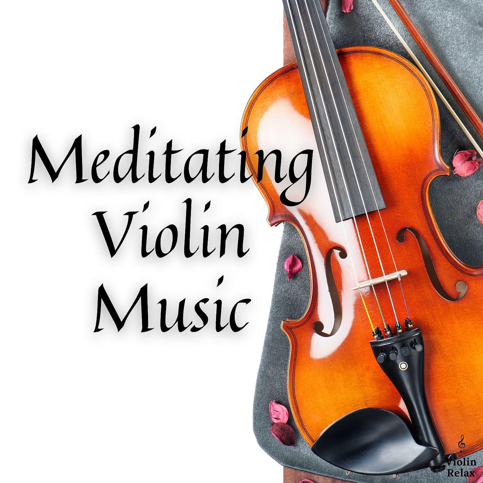 Постер альбома Meditating Violin Music