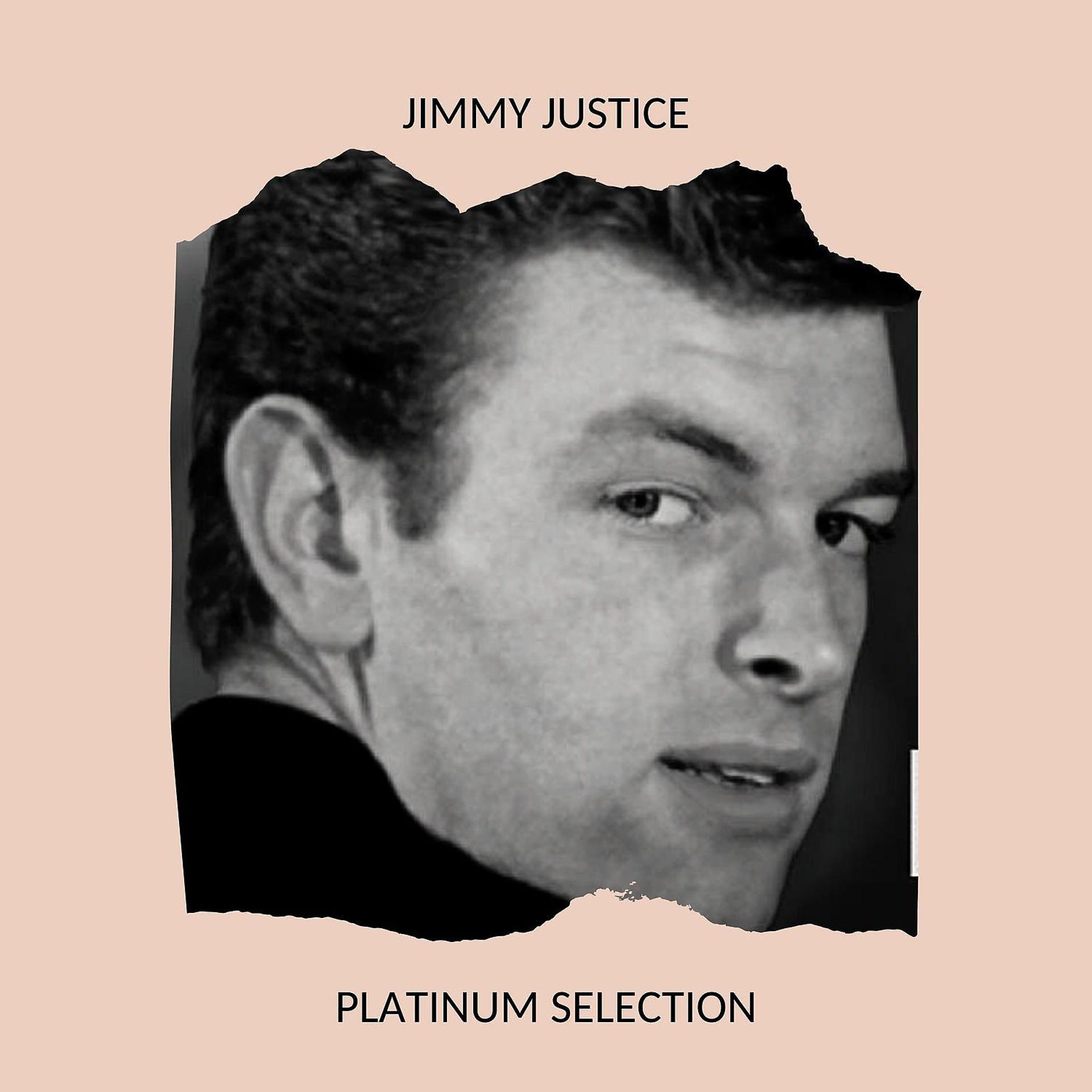 Постер альбома Jimmy Justice - Platinum Selection