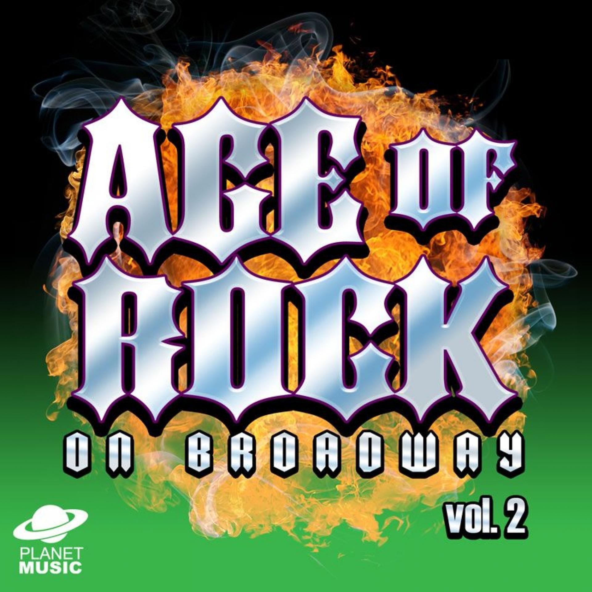Постер альбома Age of Rock On Broadway Vol. 2