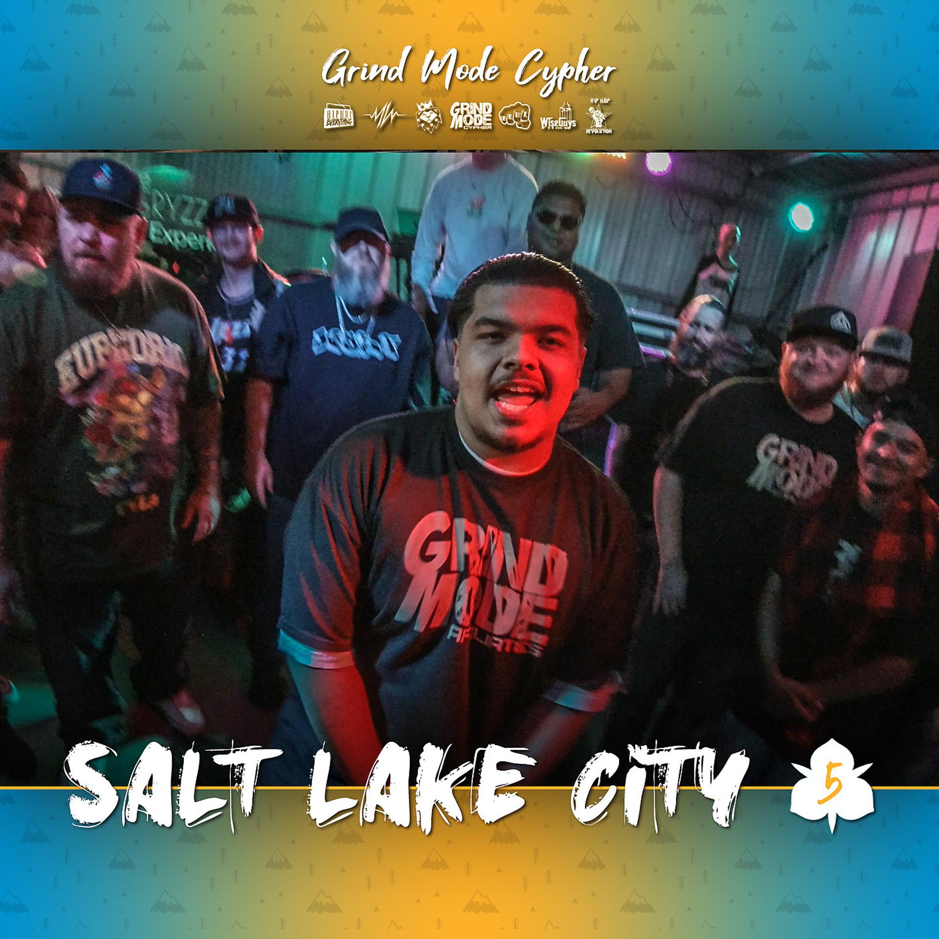 Постер альбома Grind Mode Cypher Salt Lake City 5