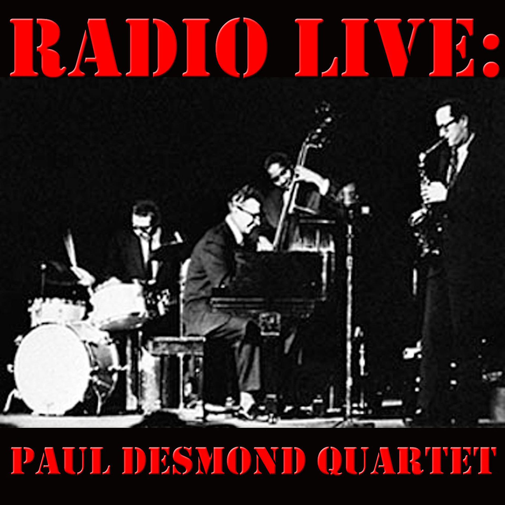 Постер альбома Radio Live: Paul Desmond Quartet