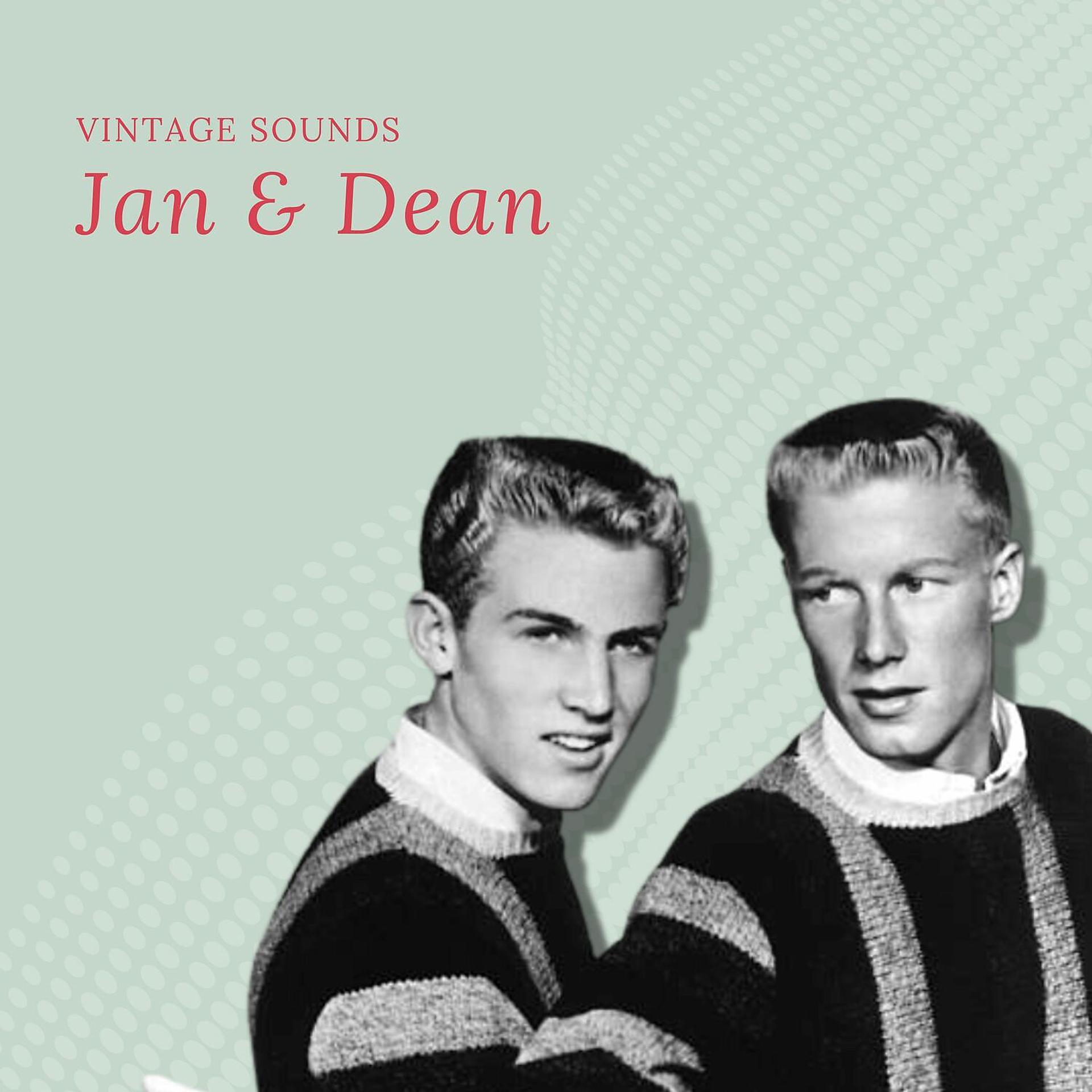 Постер альбома Jan & Dean - Vintage Sounds