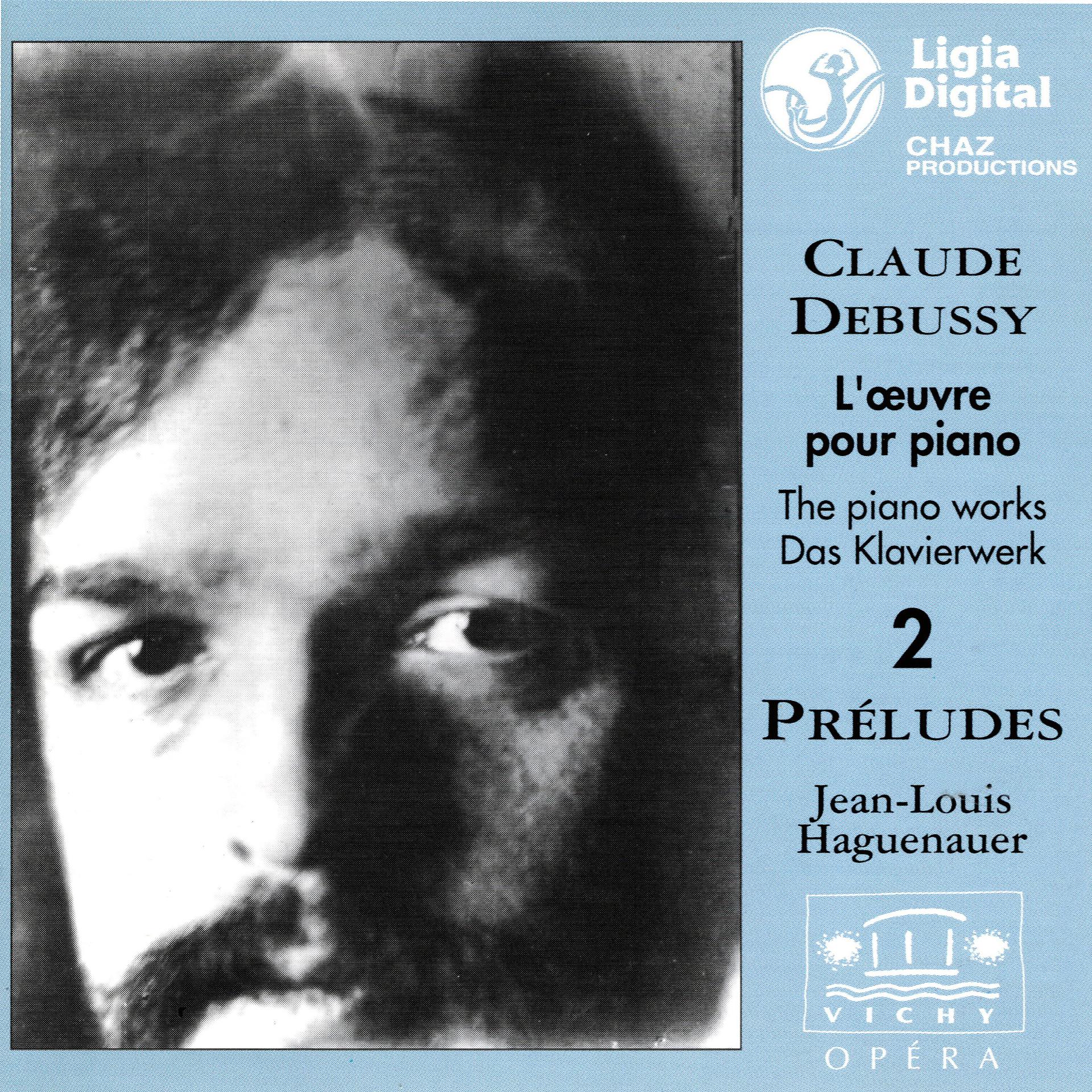 Постер альбома Debussy : L'œuvre pour piano, Vol. 2 (Préludes)