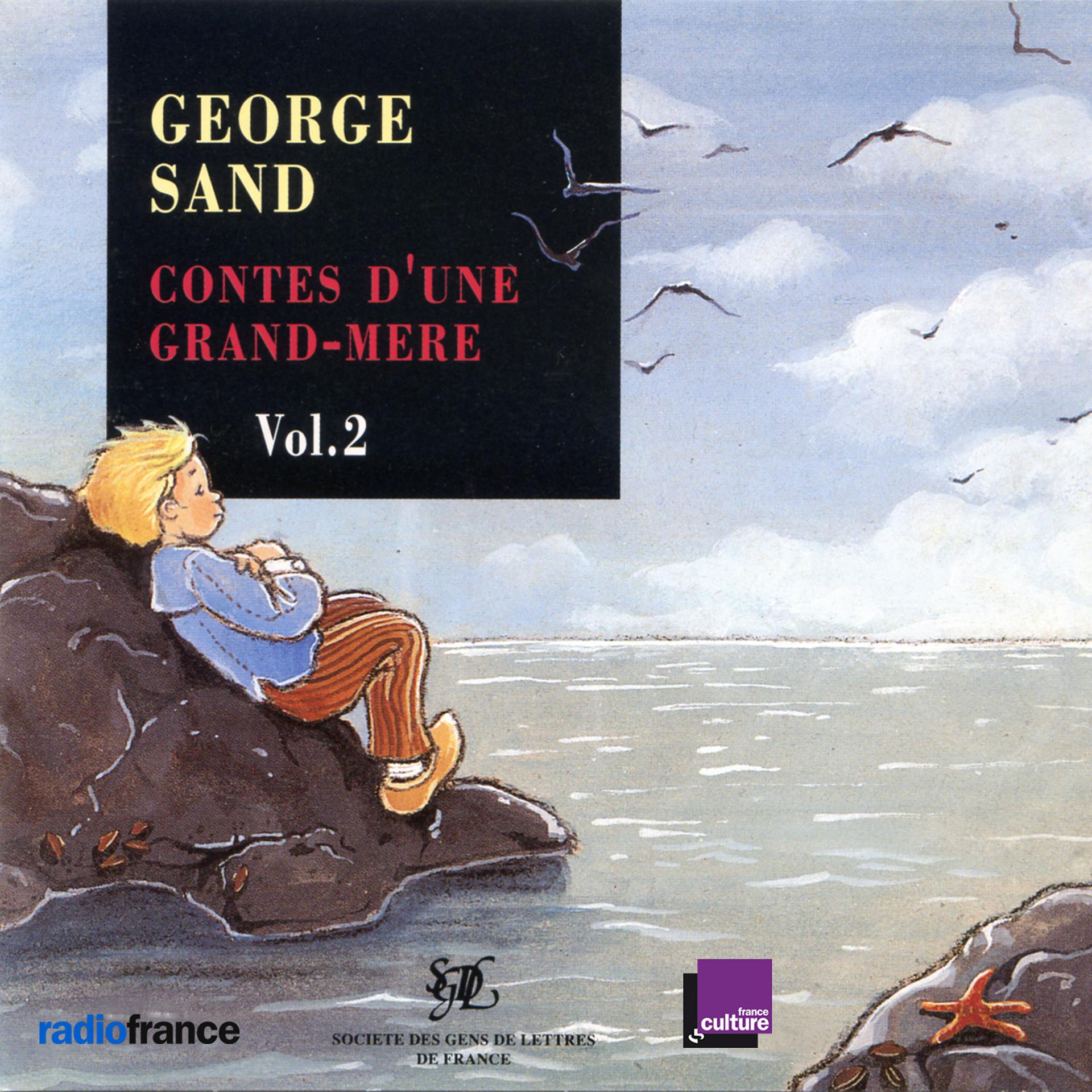 Постер альбома George Sand: Contes d'une grand-mère, Vol. 2 (Les ailes du courage)