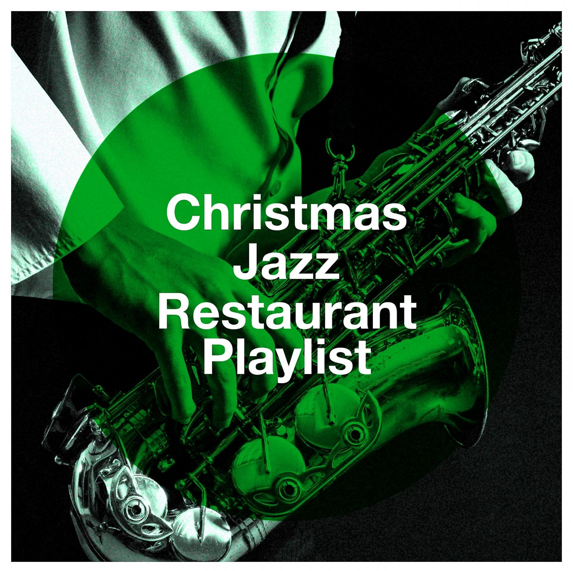 Постер альбома Christmas Jazz Restaurant Playlist