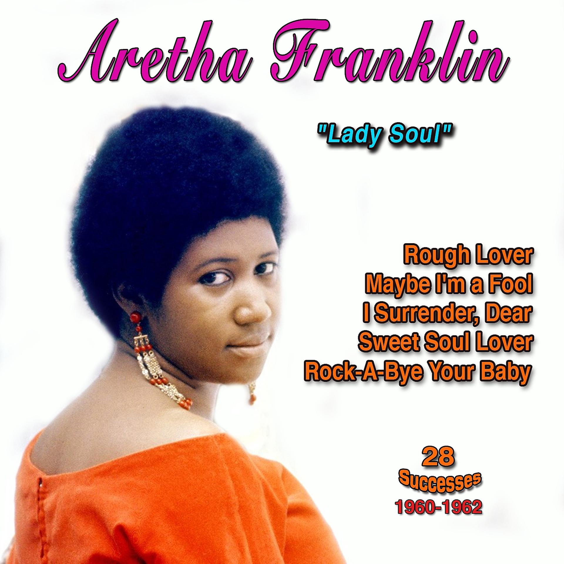 Постер альбома Aretha Franklin: "The Queen of Soul" - Rough Lover