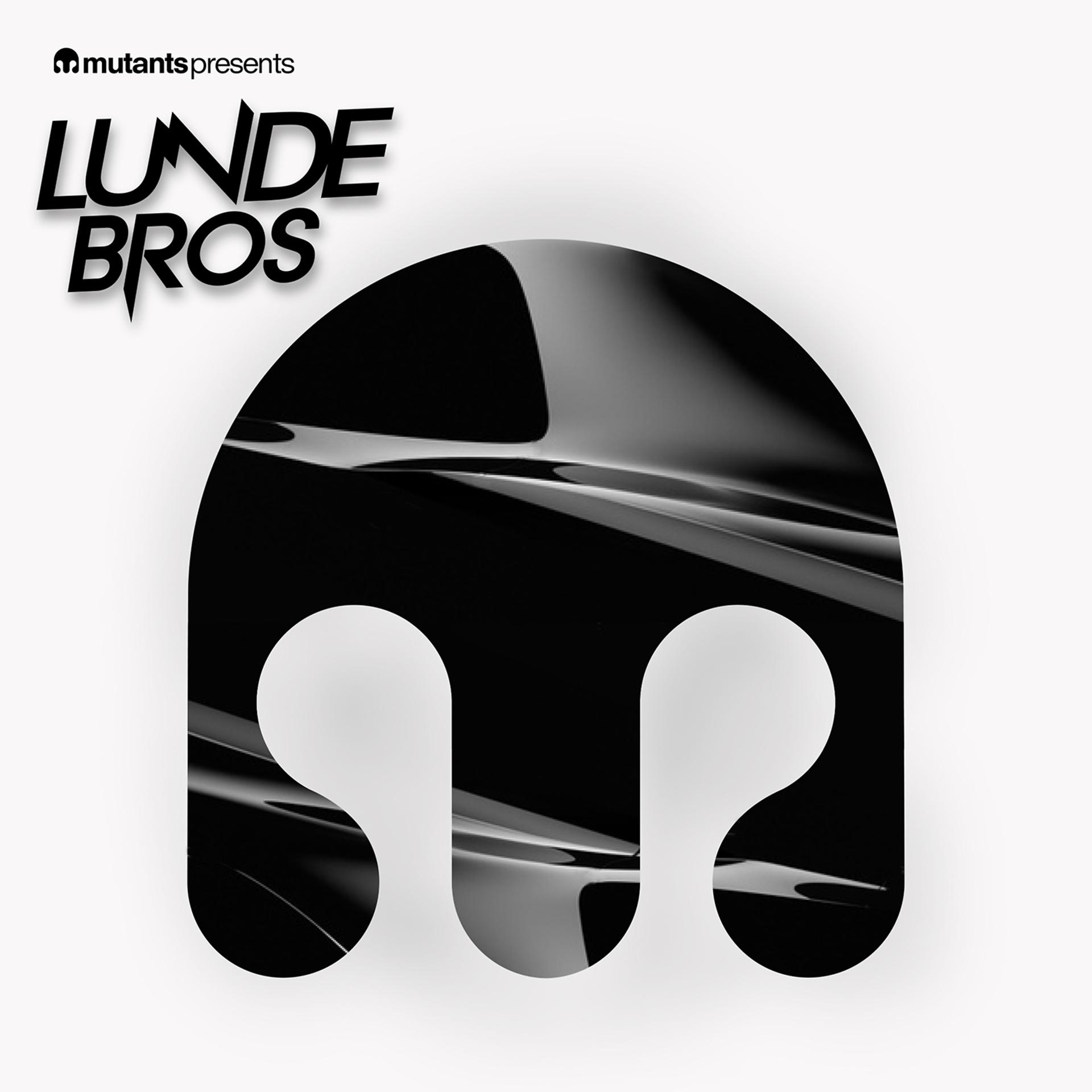 Постер альбома Mutants Presents Lunde Bros