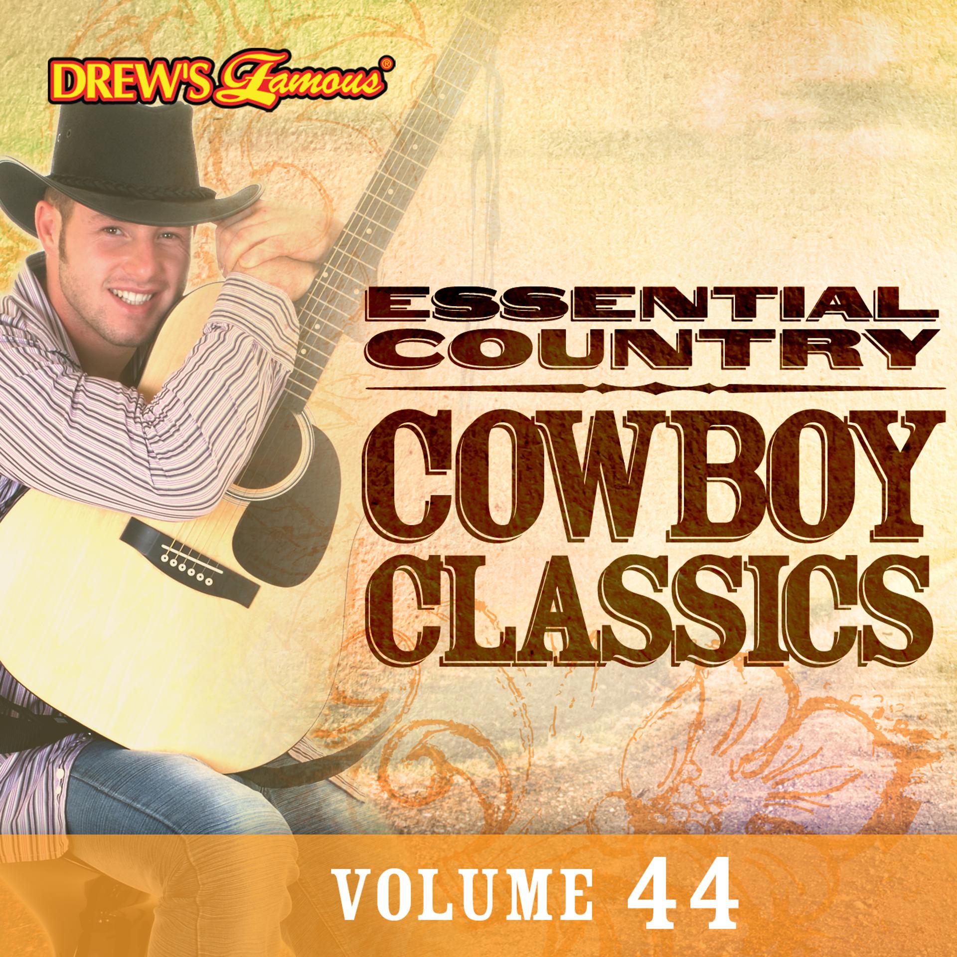 Постер альбома Essential Country: Cowboy Classics, Vol. 44