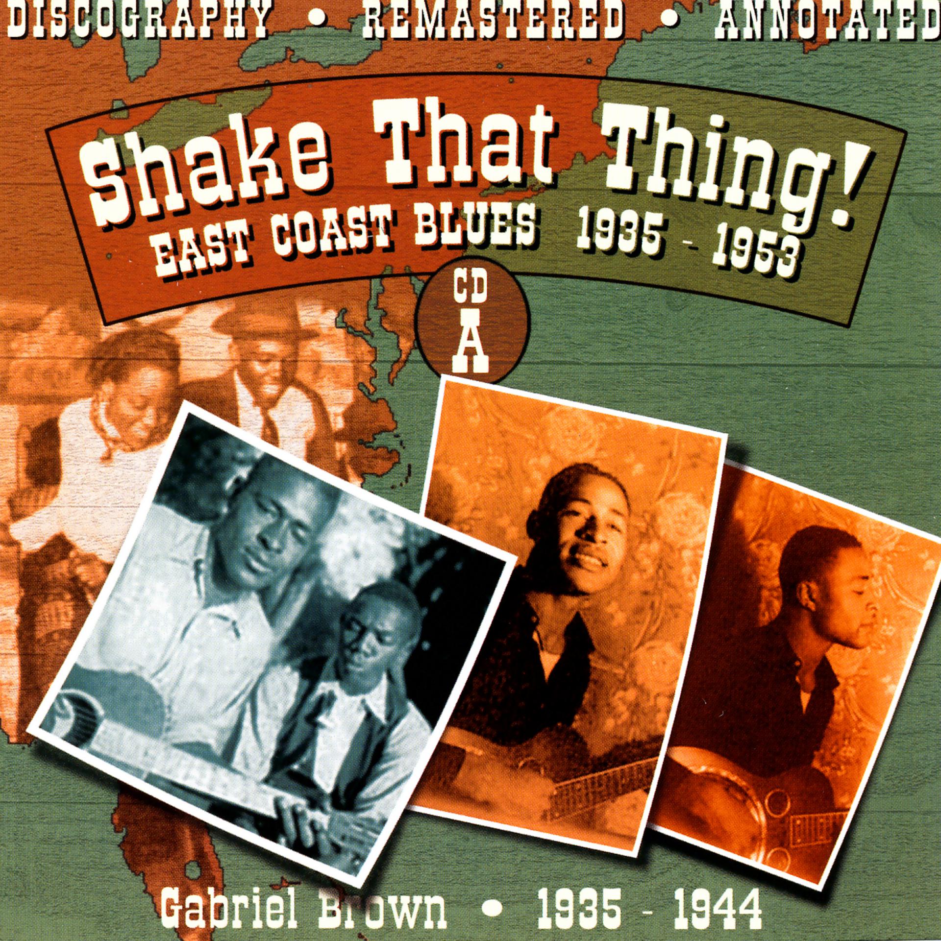 Постер альбома Shake That Thing!: East Coast Blues 1935-1953, CD A