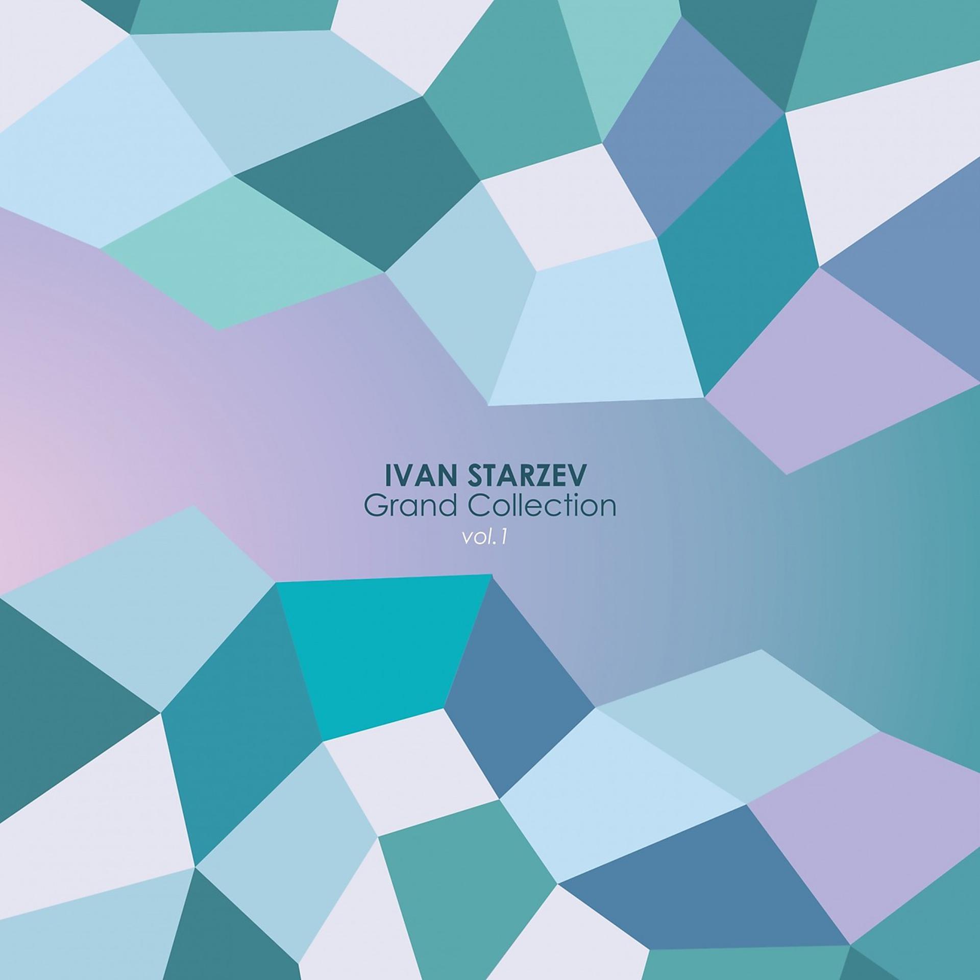 Постер альбома Ivan Starzev Grand Collection, Vol. 1