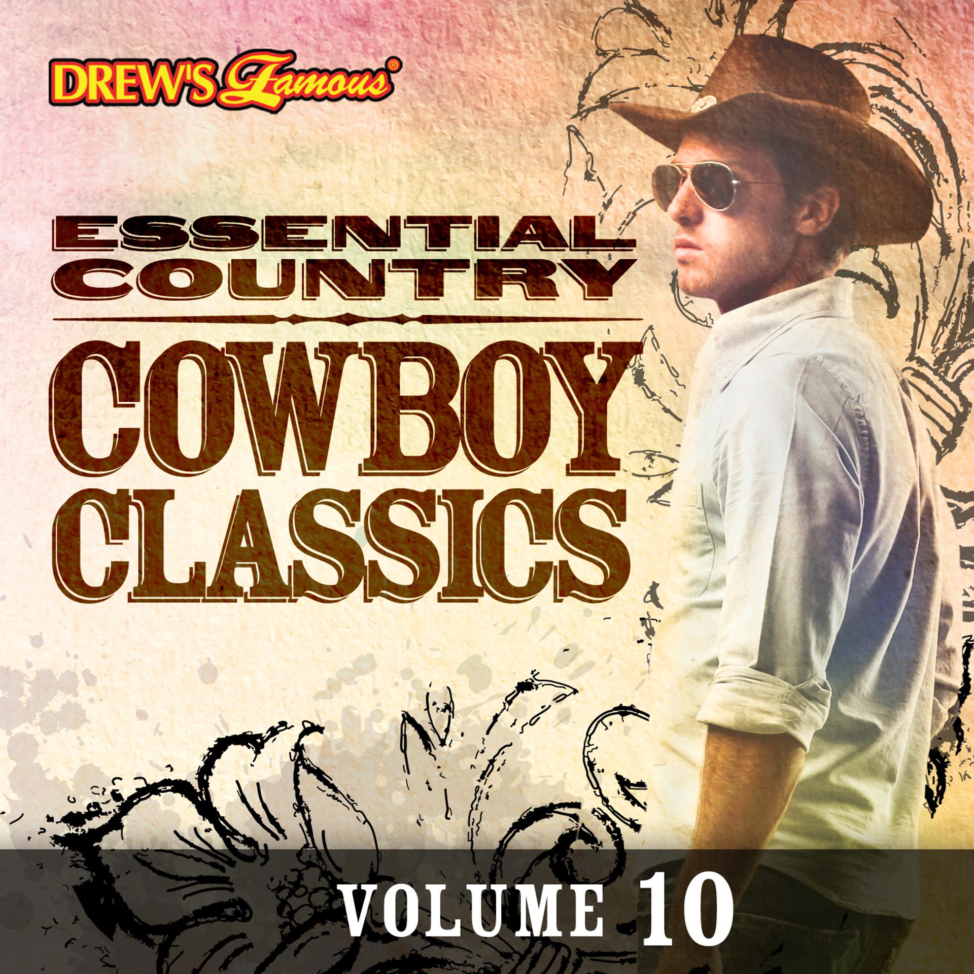 Постер альбома Essential Country: Cowboy Classics, Vol. 10