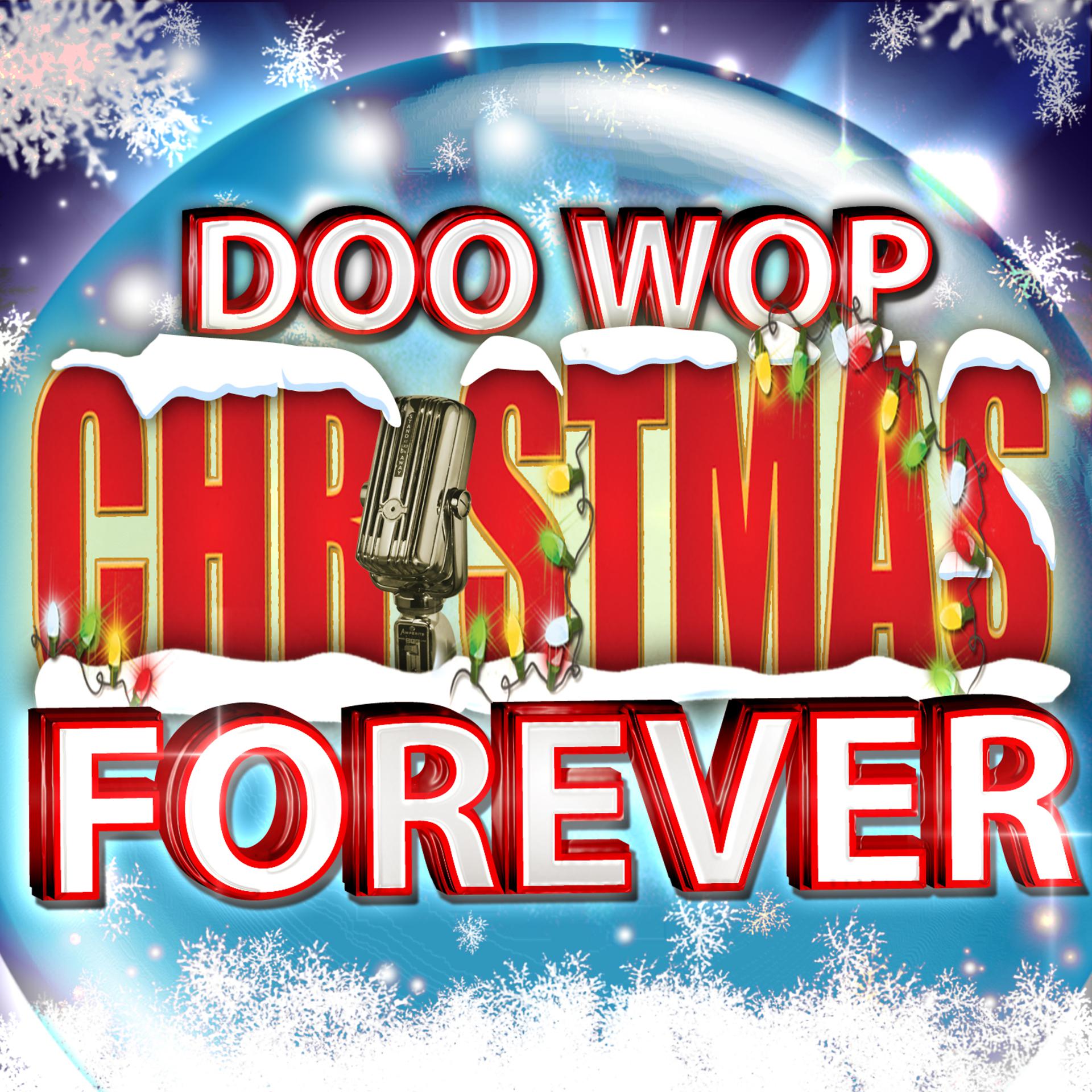 Постер альбома Doo Wop Christmas Forever