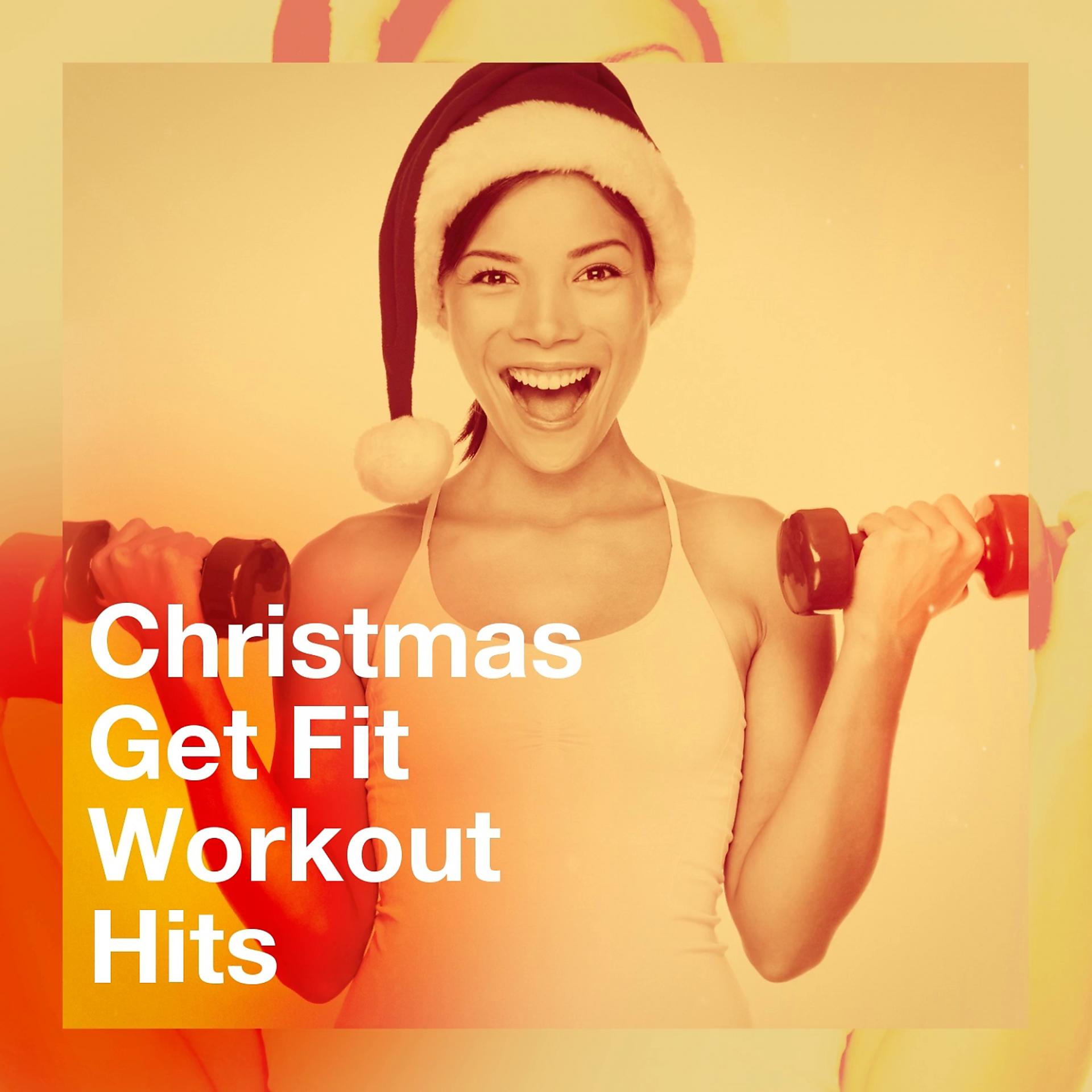 Постер альбома Christmas Get Fit Workout Hits