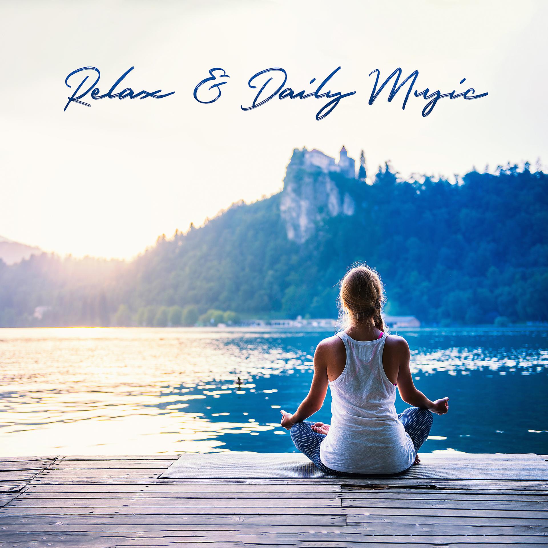 Постер альбома Relax & Daily Music: Seek Inner Peace