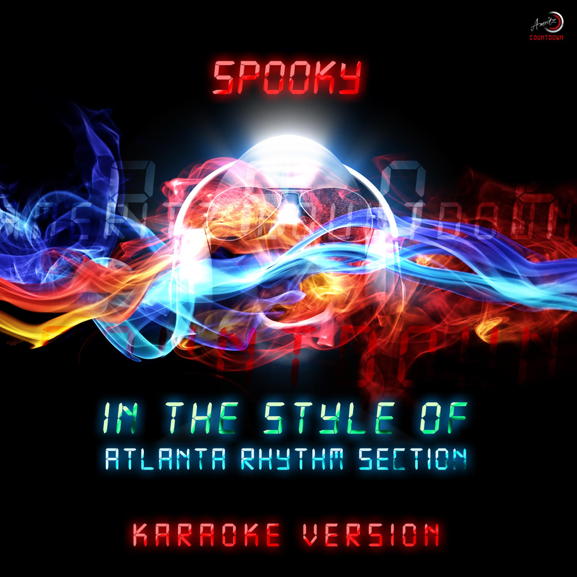Постер альбома Spooky (In the Style of Atlanta Rhythm Section) [Karaoke Version] - Single