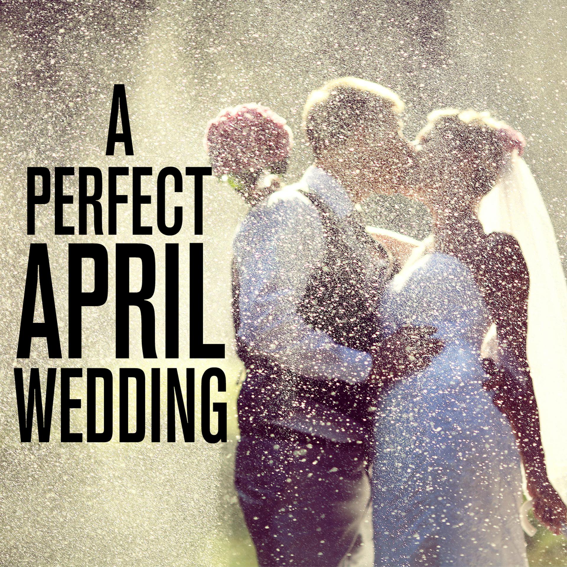 Постер альбома A Perfect April Wedding