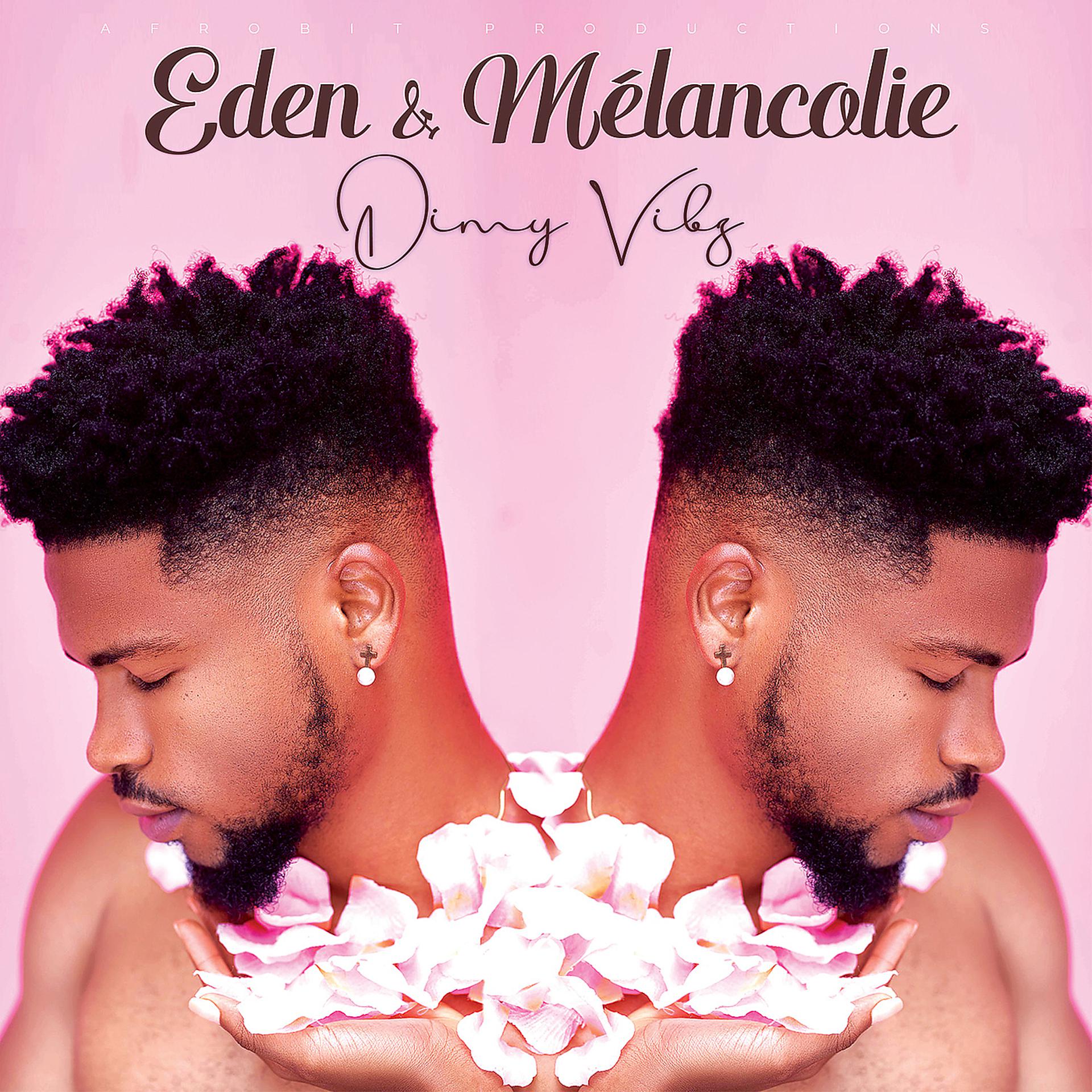 Постер альбома Eden & Melancolie