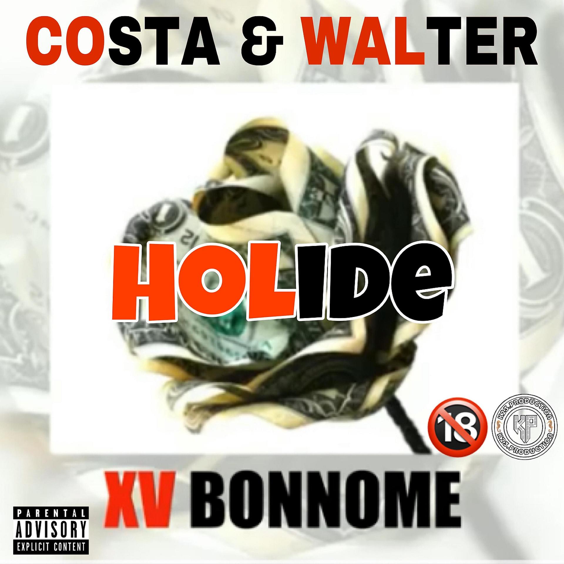 Постер альбома Holide (feat. Costa & Walter)