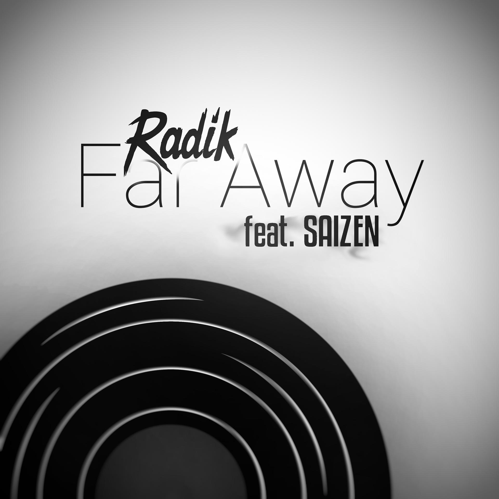 Постер альбома Far Away (feat. Saizen)